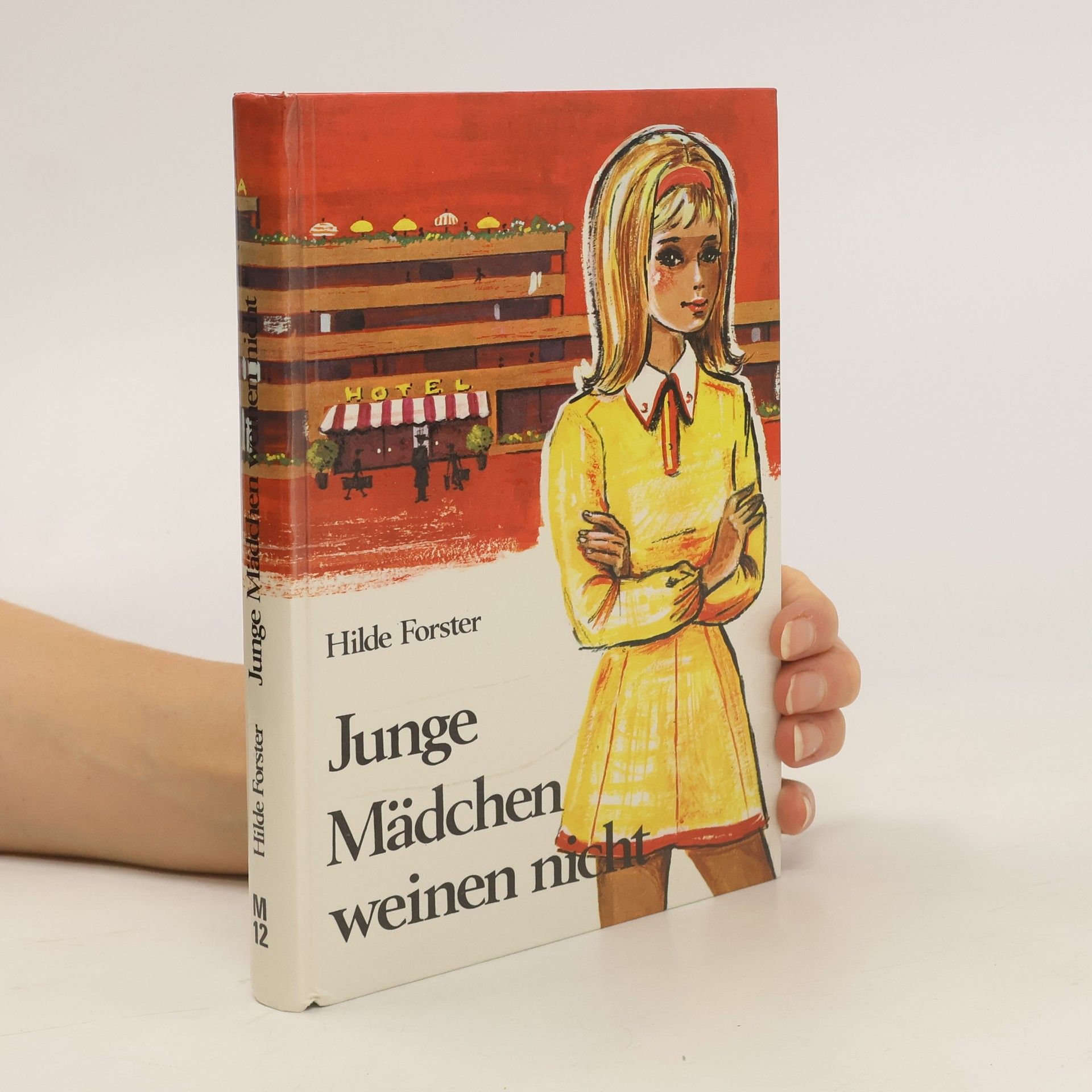 Hilde Forster Junge Mädchen weinen nicht