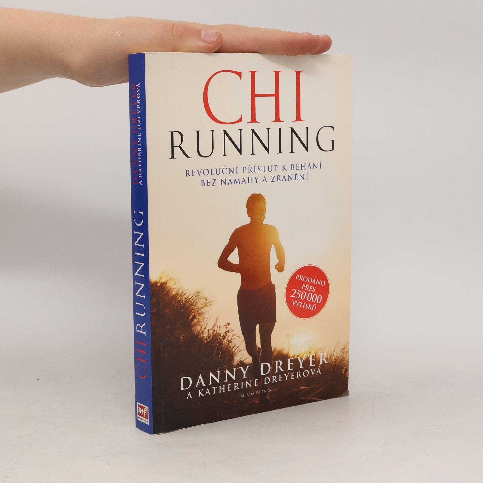 ChiRunning: Revoluční přístup k běhání bez námahy a zranění