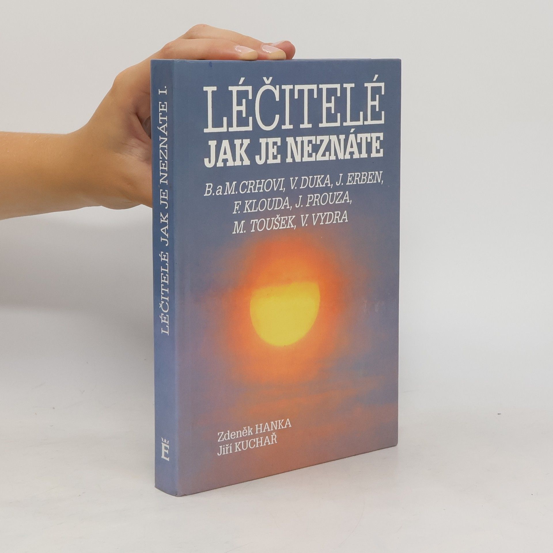 Zdeněk Hanka Léčitelé jak je neznáte