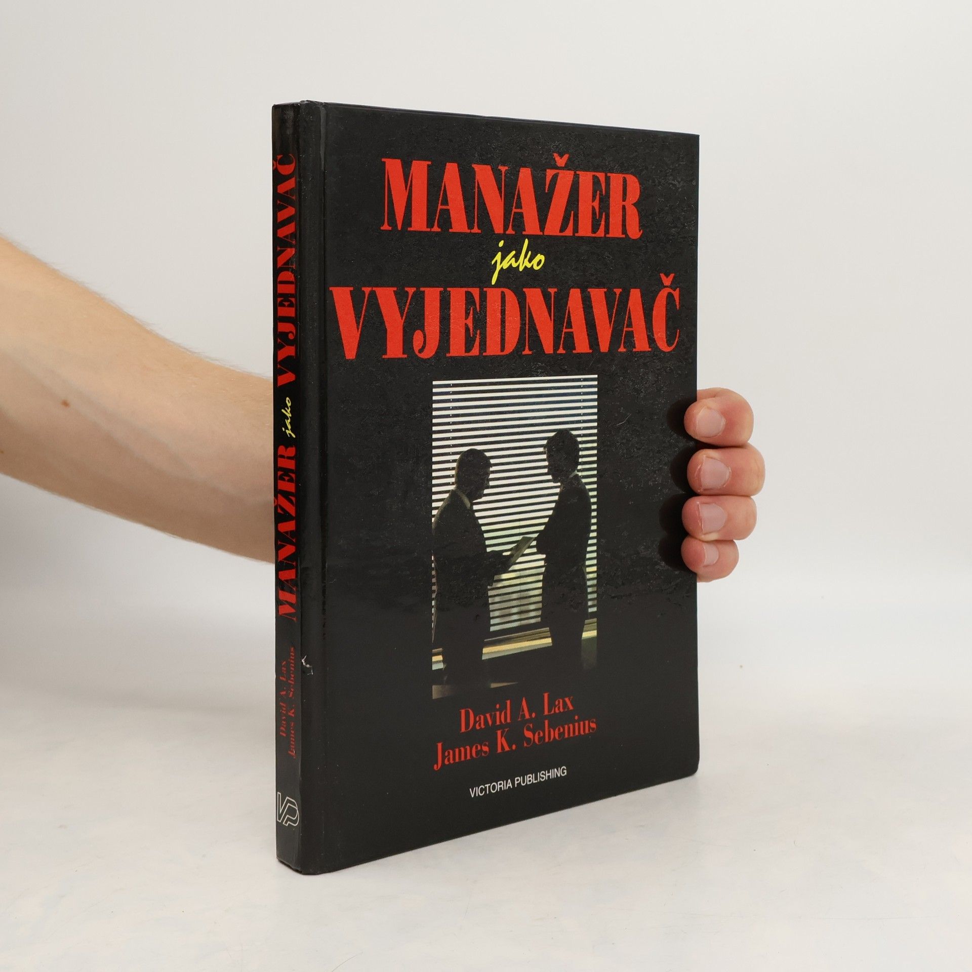 David A. Lax Manažer jako vyjednavač