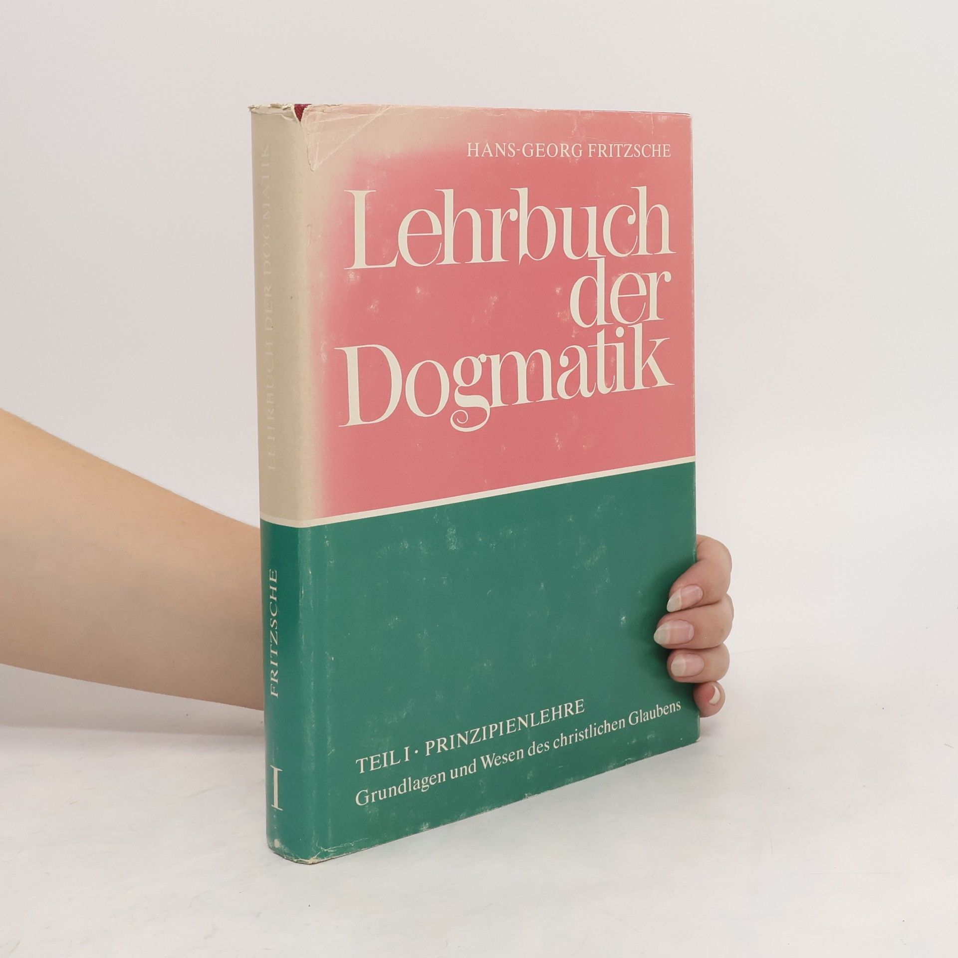 Hans-Georg Fritzsche Lehrbuch der Dogmatik I