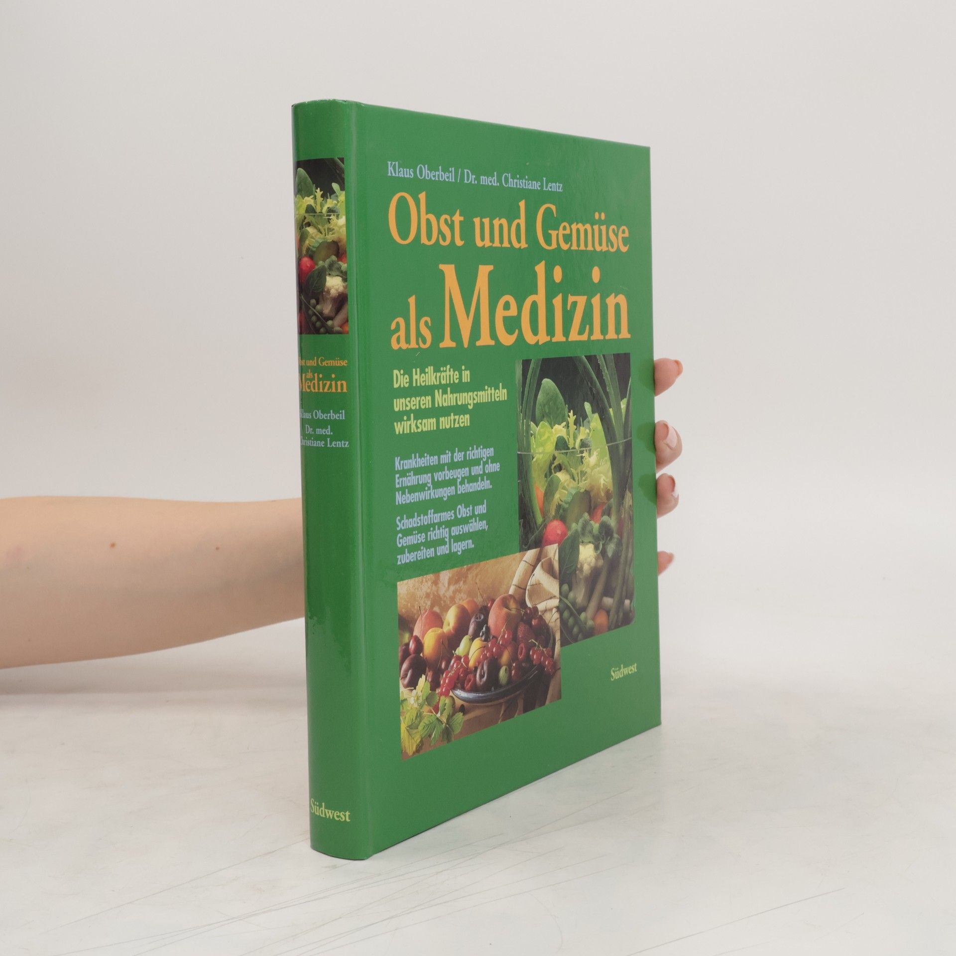 Klaus Oberbeil Obst und Gemüse als Medizin
