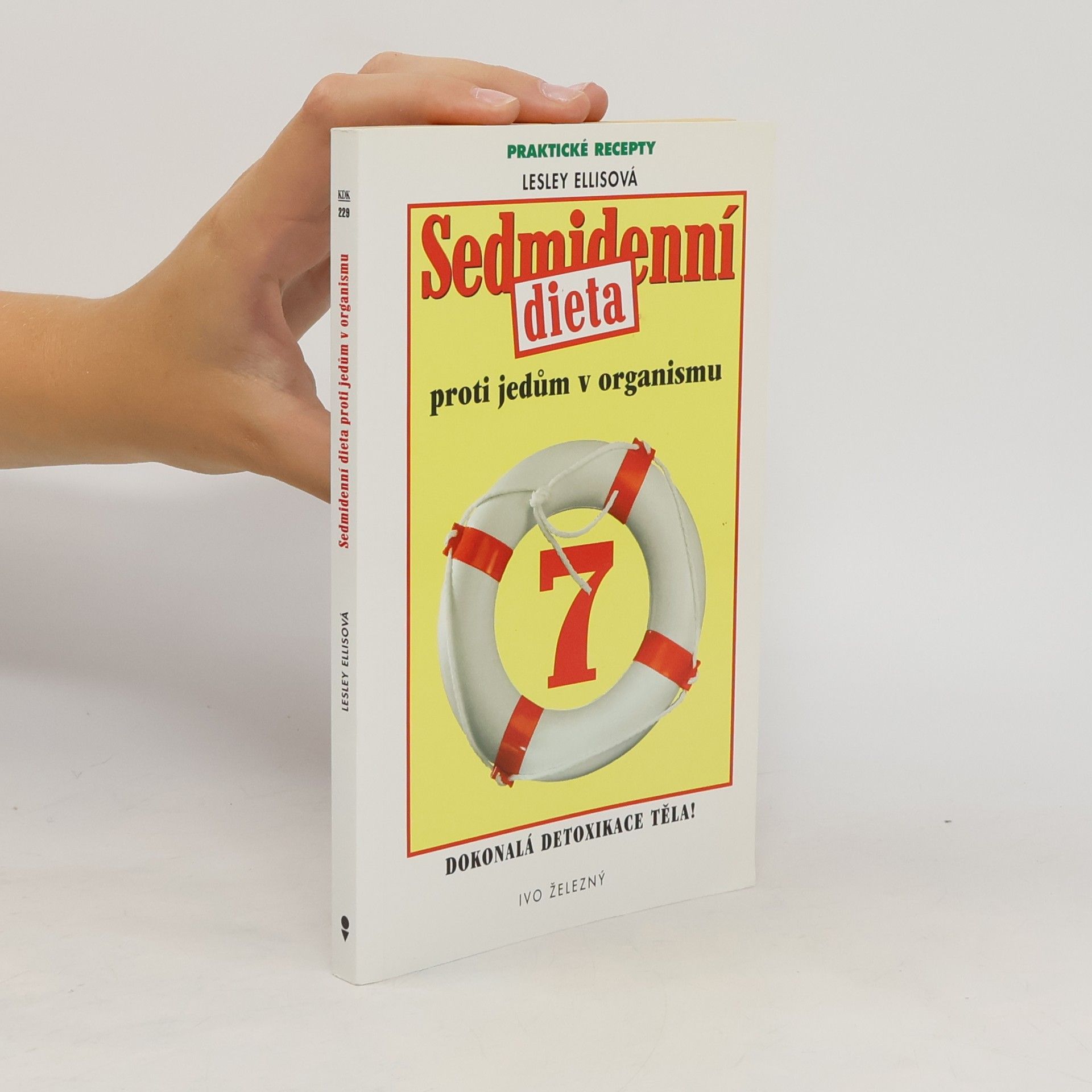 Lesley Ellis Sedmidenní dieta proti jedům v organismu