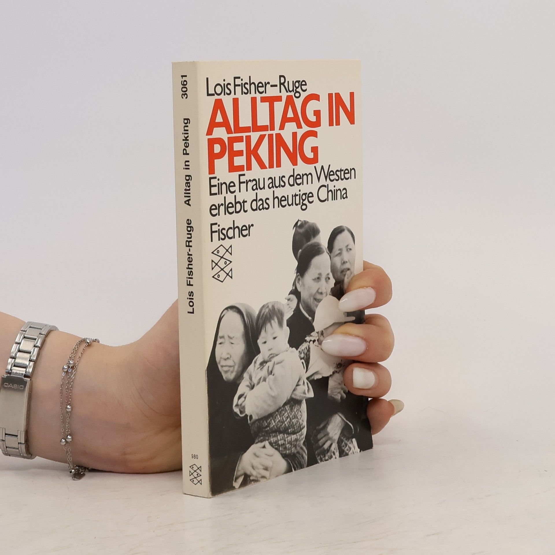 Lois Fisher-Ruge Alltag in Peking