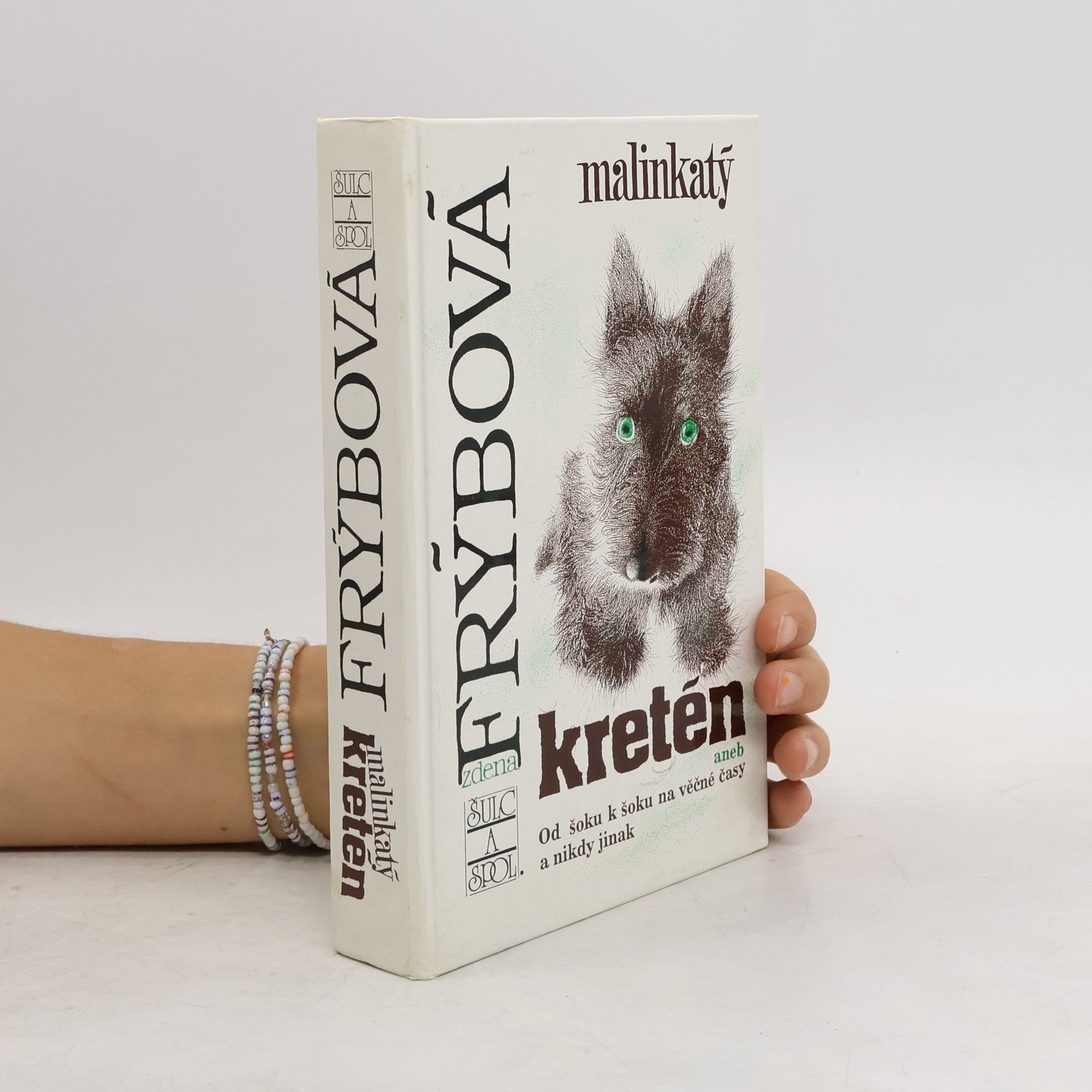 Zdena Frýbová Malinkatý kretén