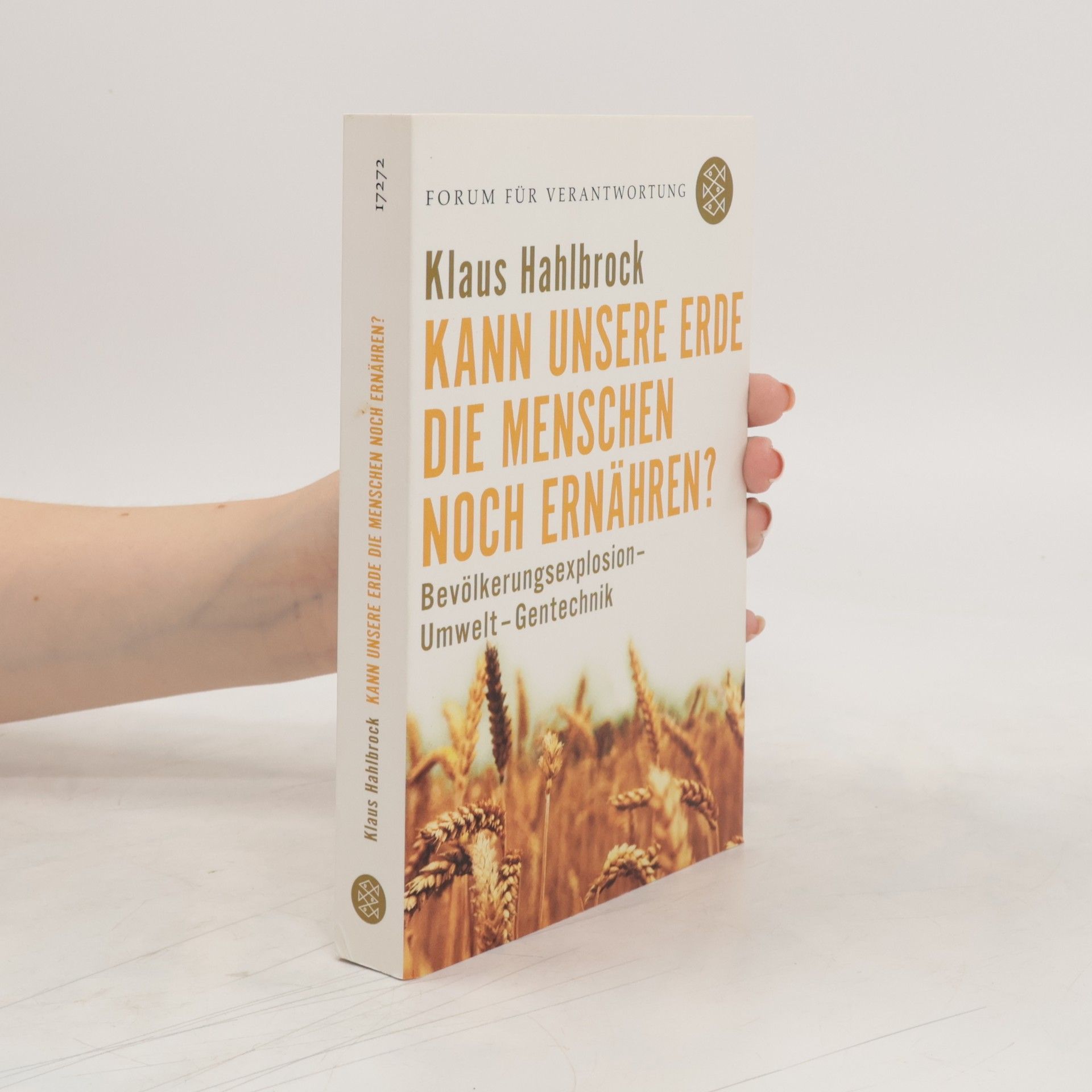 Klaus Hahlbrock Kann unsere Erde die Menschen noch ernähren?