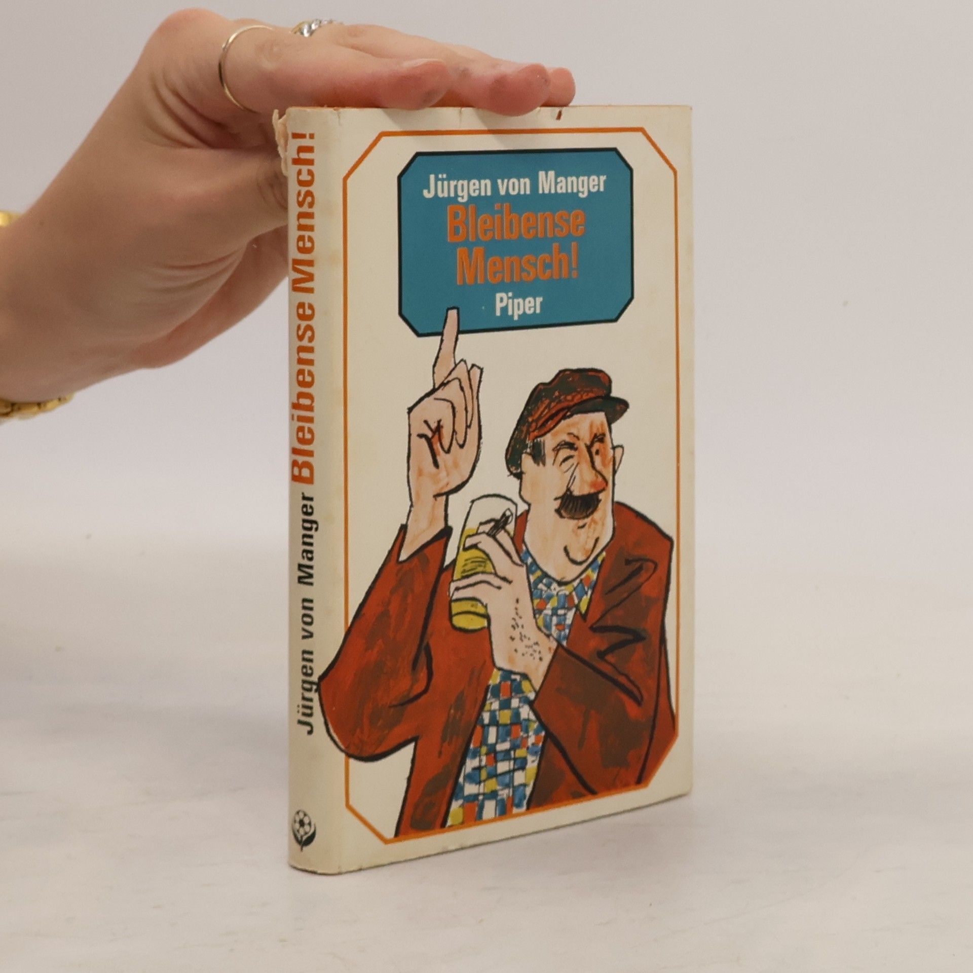 Jürgen von Manger Bleibense Mensch!