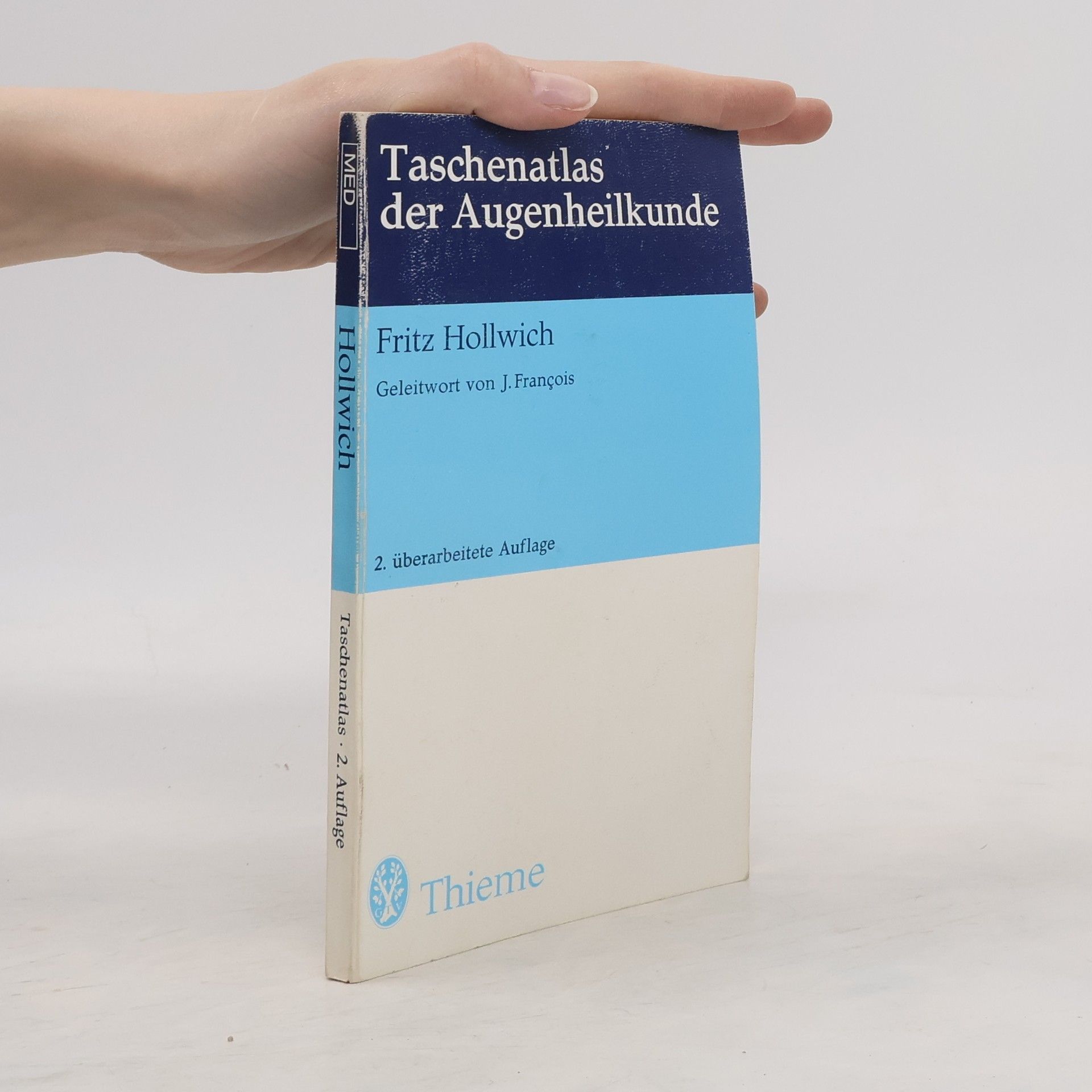 Fritz Hollwich Taschenatlas der Augenheilkunde