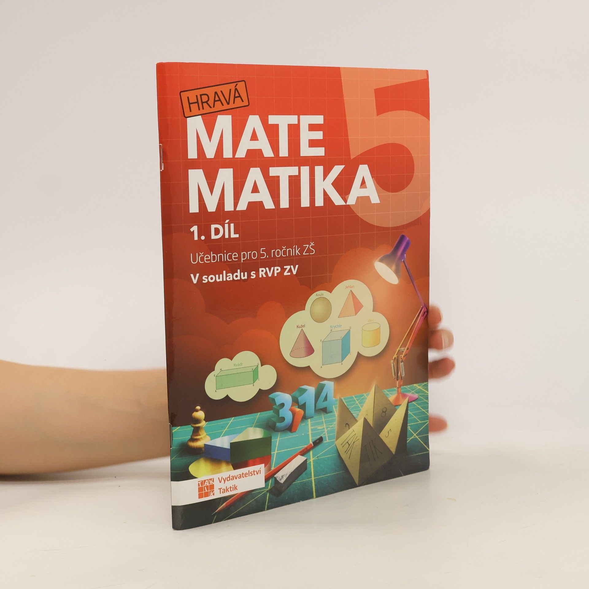 Collectif d'auteurs Hravá matematika 1.díl. Učebnice pro 5. ročník ZŠ