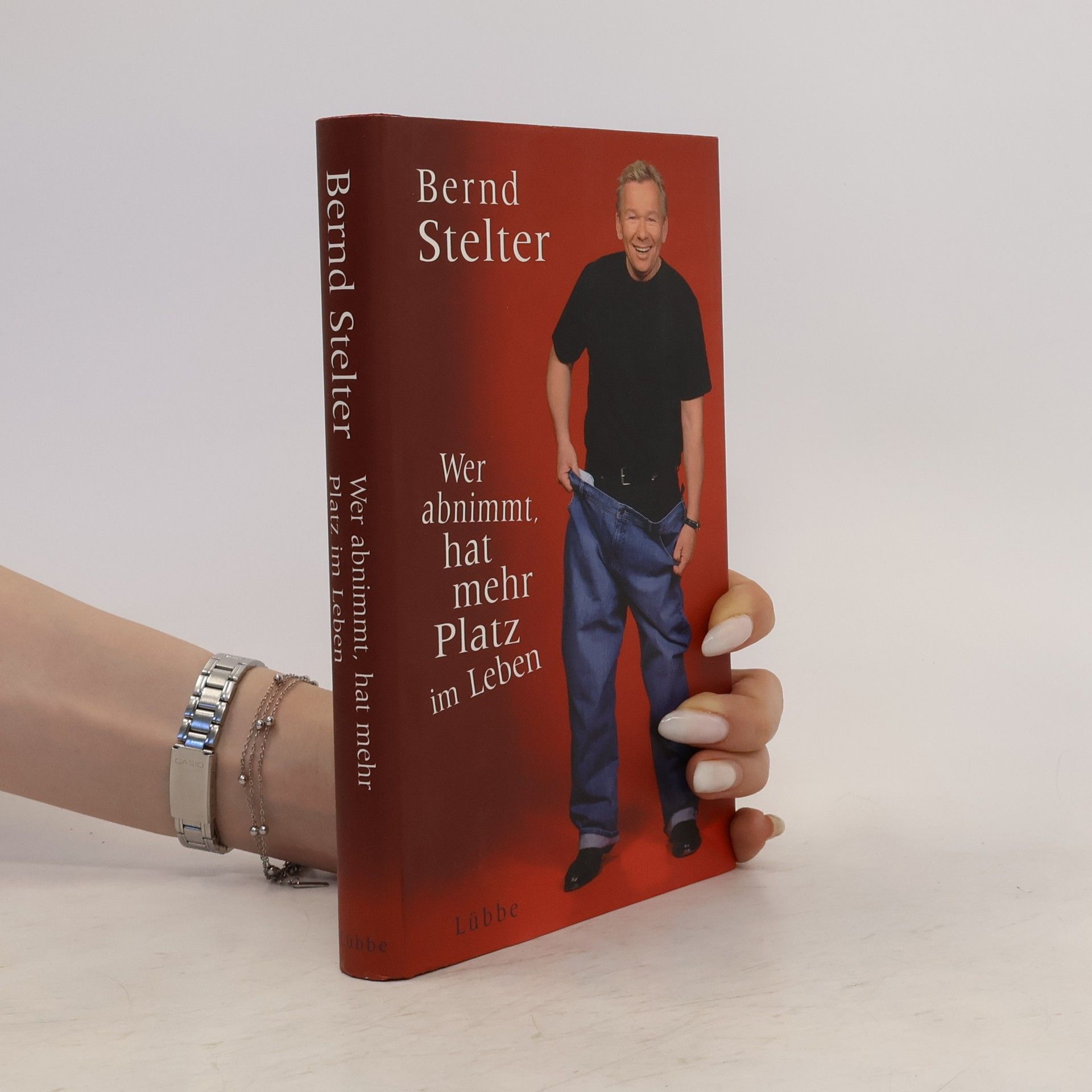Bernd Stelter Wer abnimmt, hat mehr Platz im Leben