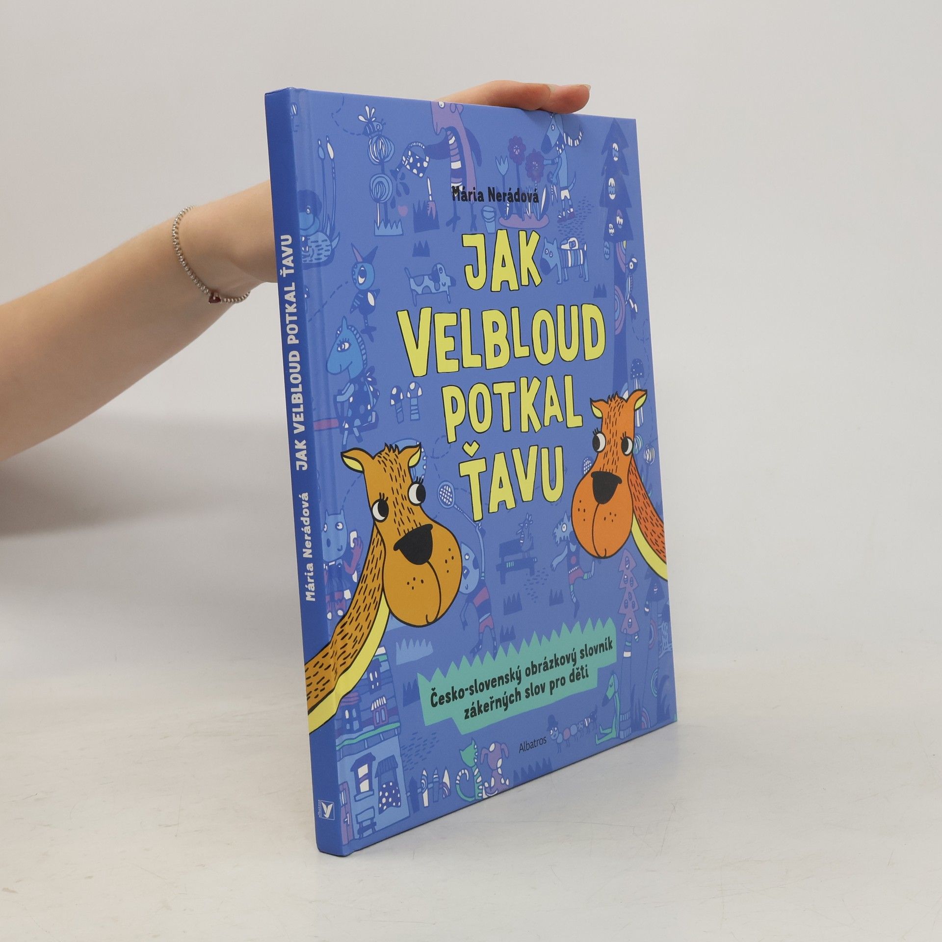 Mária Nerádová Jak velbloud potkal ťavu