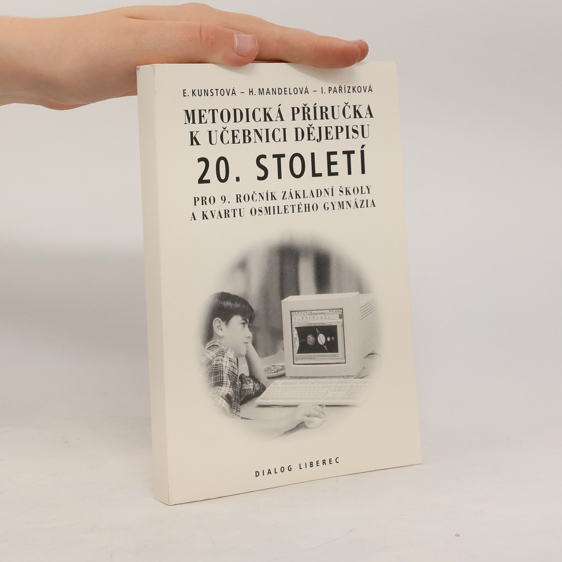 Autorenkollektiv Metodická příručka k učebnici dějepisu 20. století