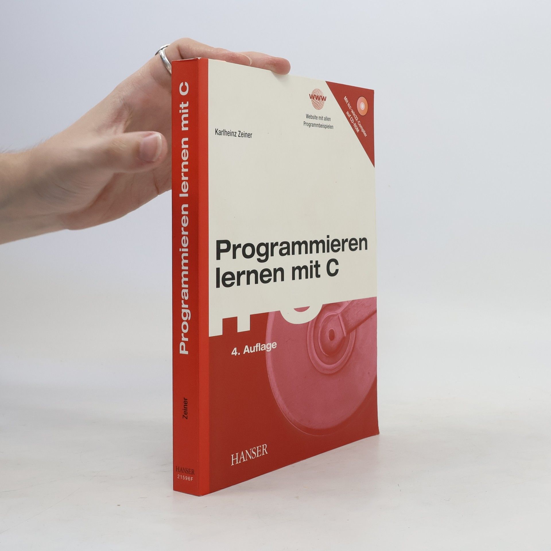 Programmieren lernen mit C ; [mit Icc-win32-Compiler auf CD-ROM ; Website mit allen Programmbeispielen]