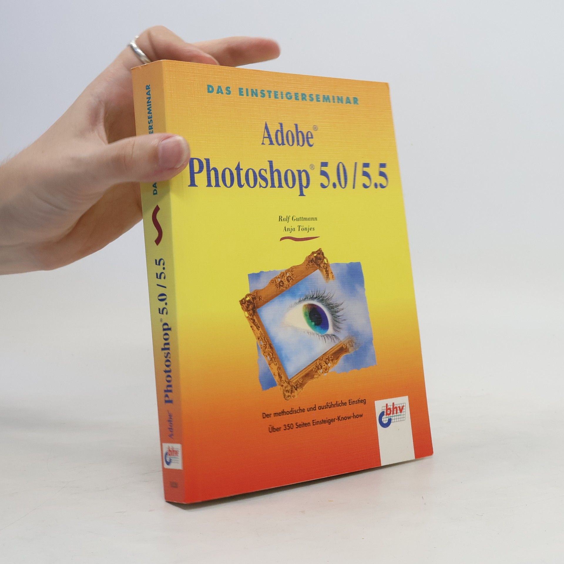 Ralf Guttmann Das Einsteigerseminar Photoshop 5.0