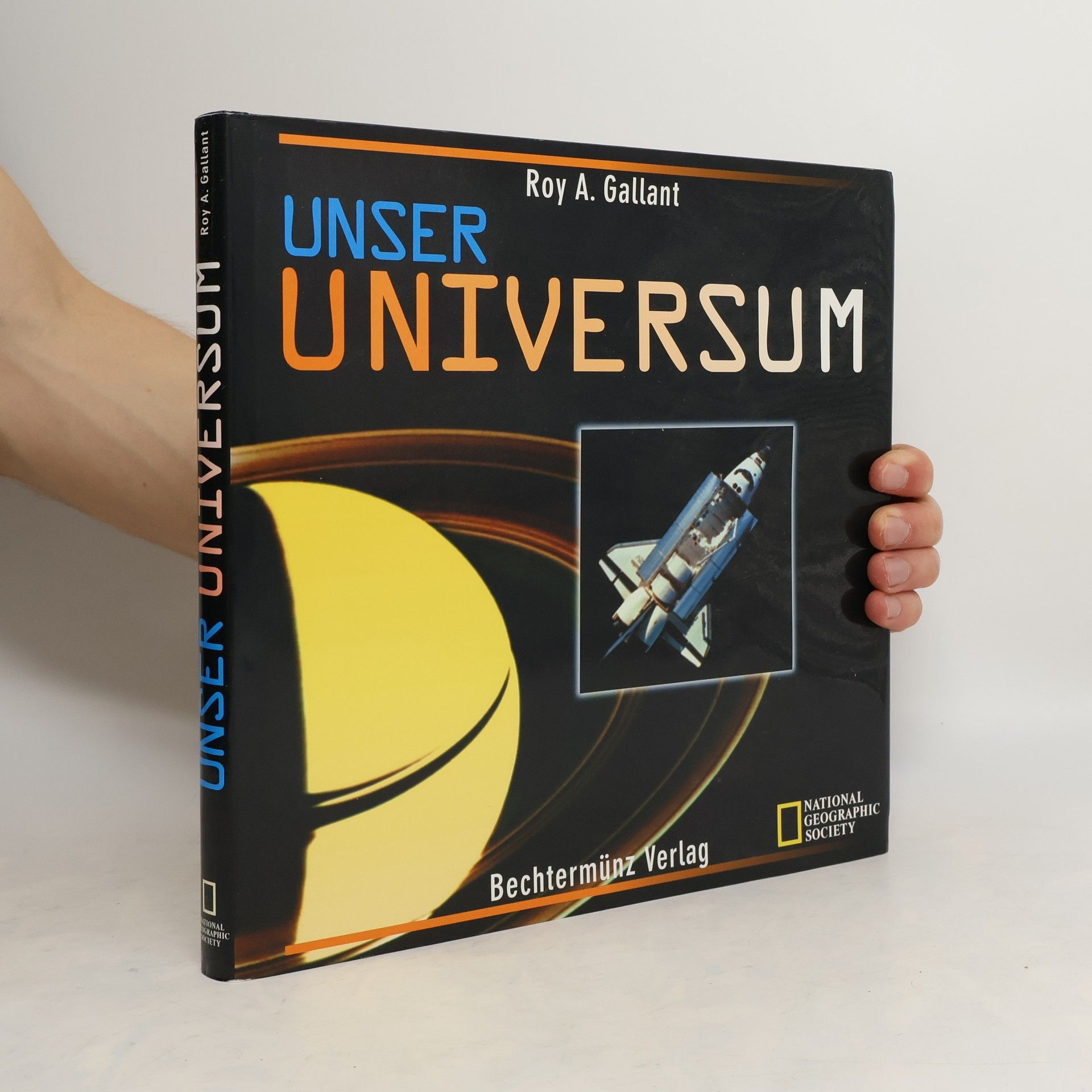 Roy A. Gallant Unser Universum