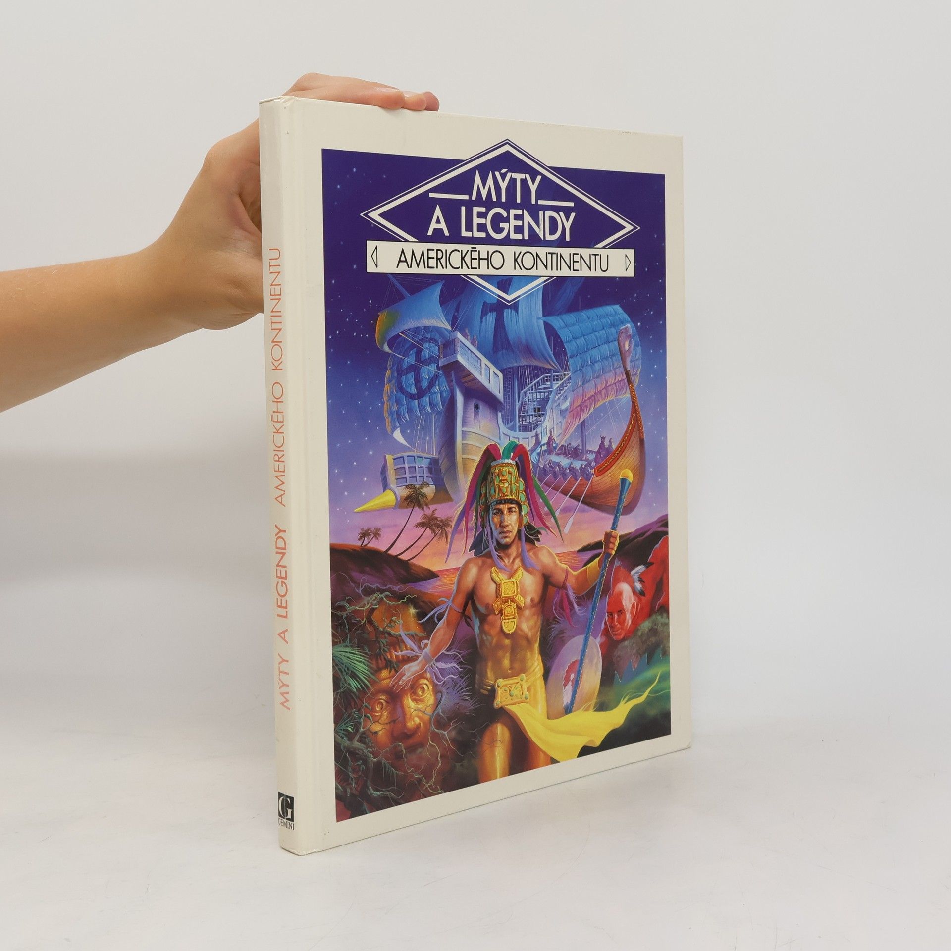 Danièle Küss Mýty a legendy amerického kontinentu