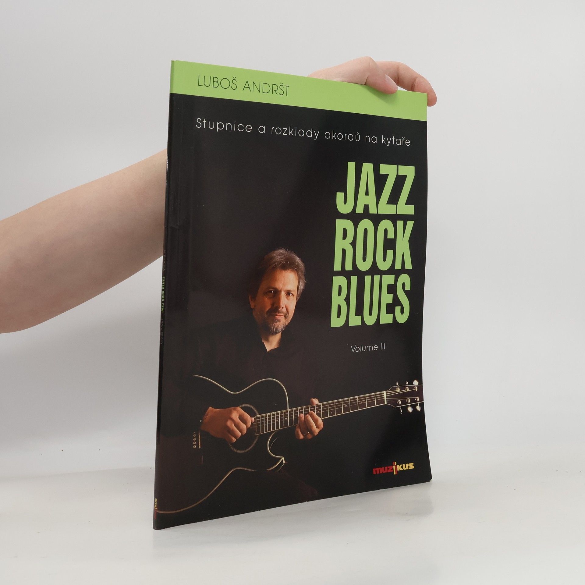 Luboš Andršt Jazz, Rock, Blues. Díl III.