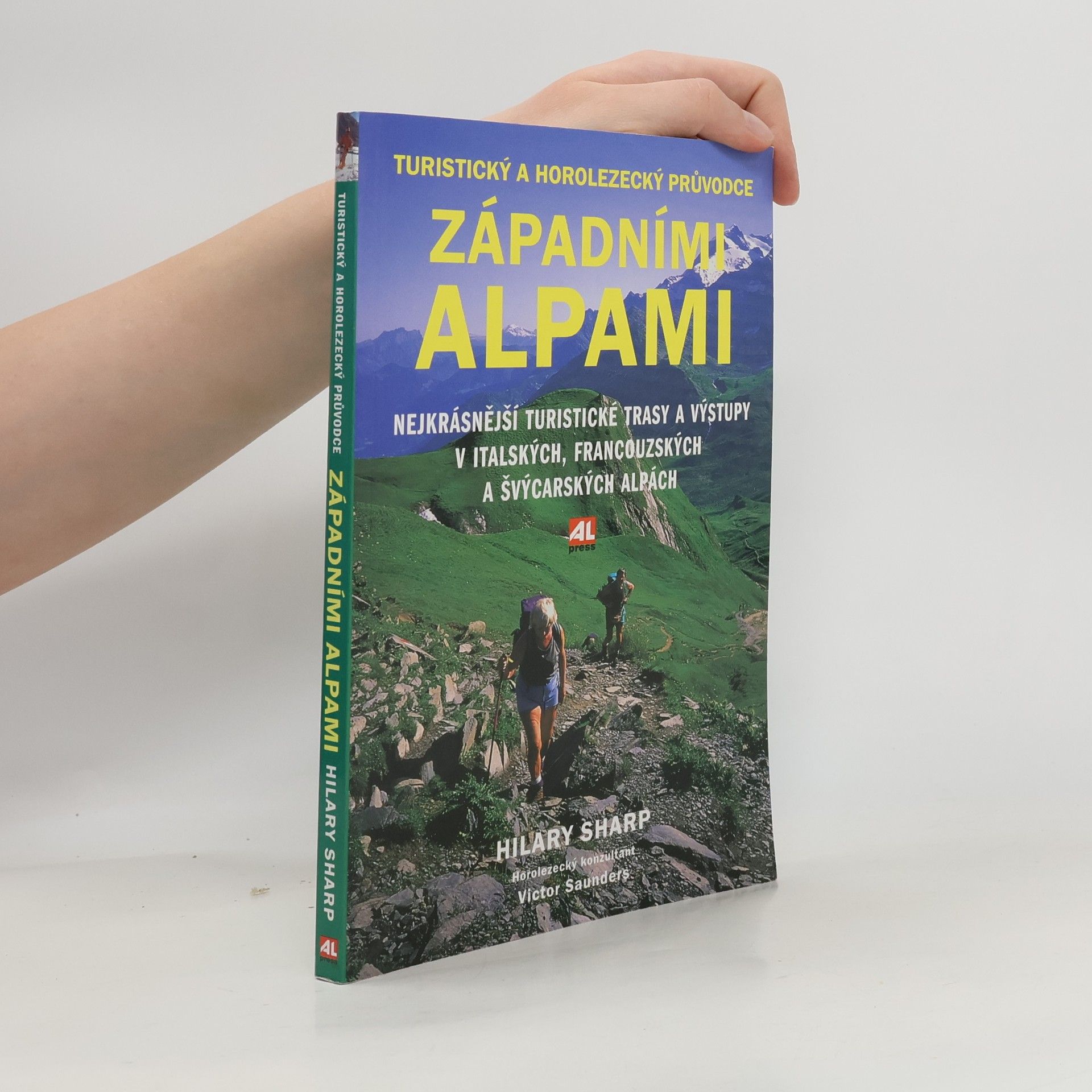 Hilary Sharp Turistický a horolezecký průvodce západními Alpami