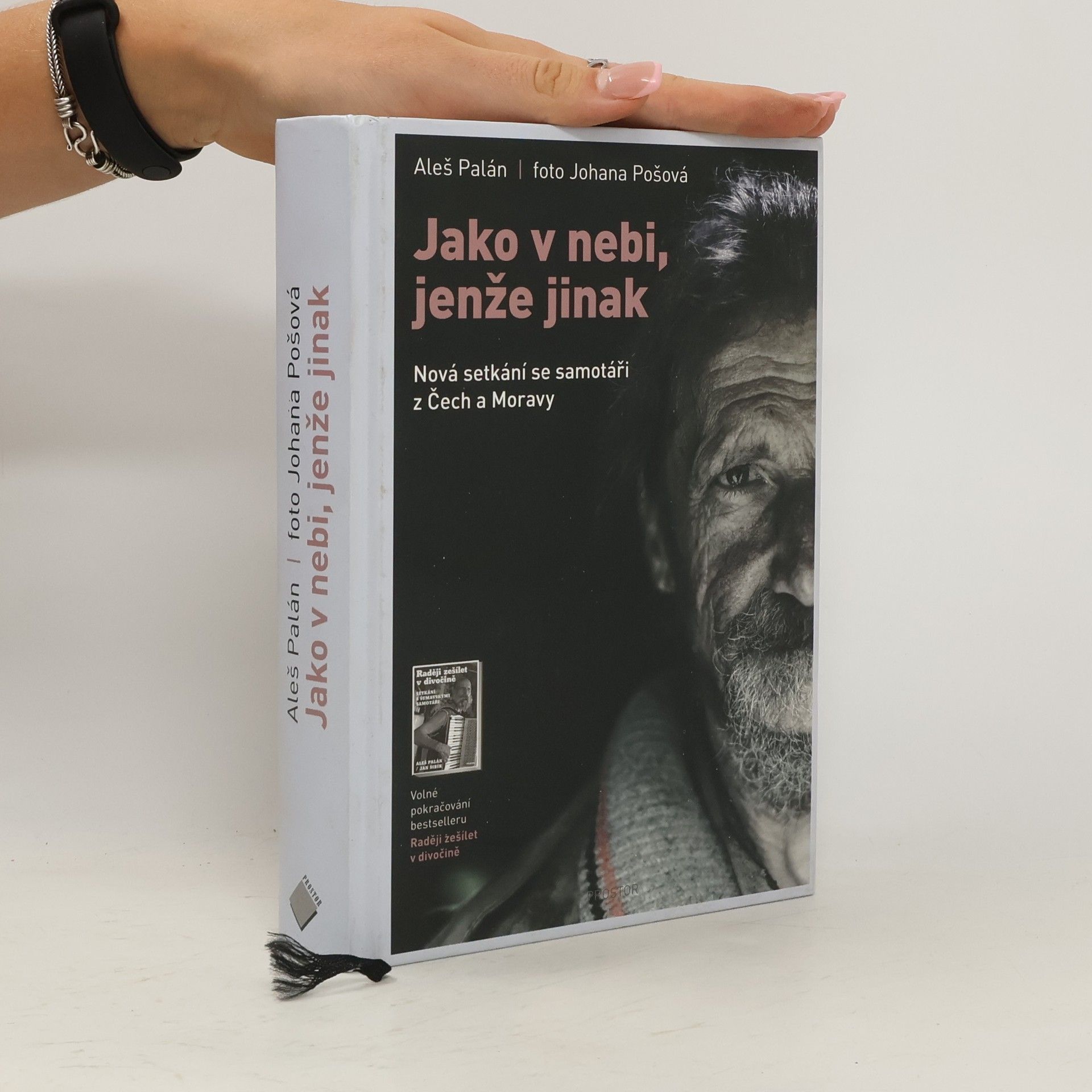 Johana Pošová Jako v nebi, jenže jinak. Nová setkání se samotáři z Čech a Moravy