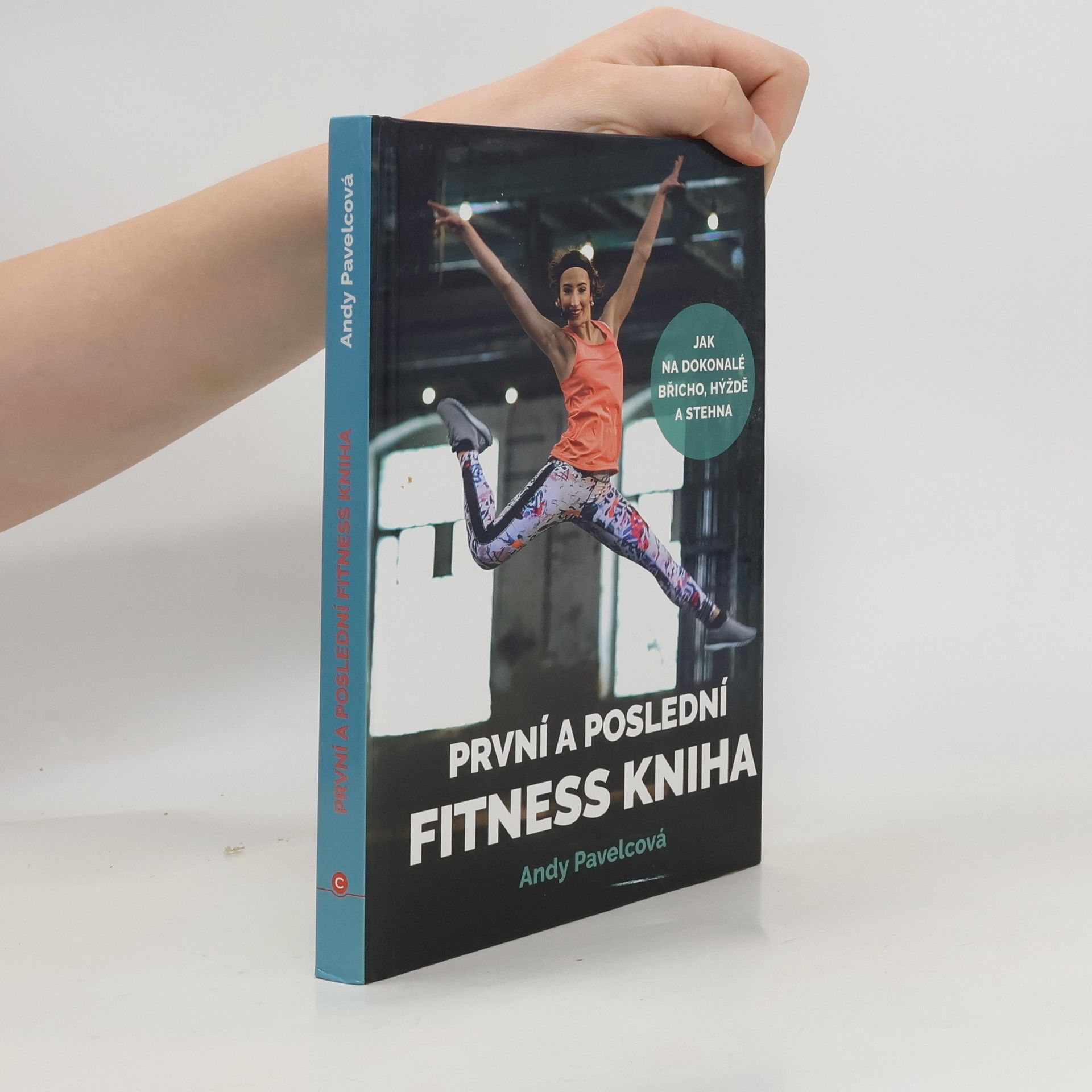 Andy Pavelcová První a poslední fitness kniha