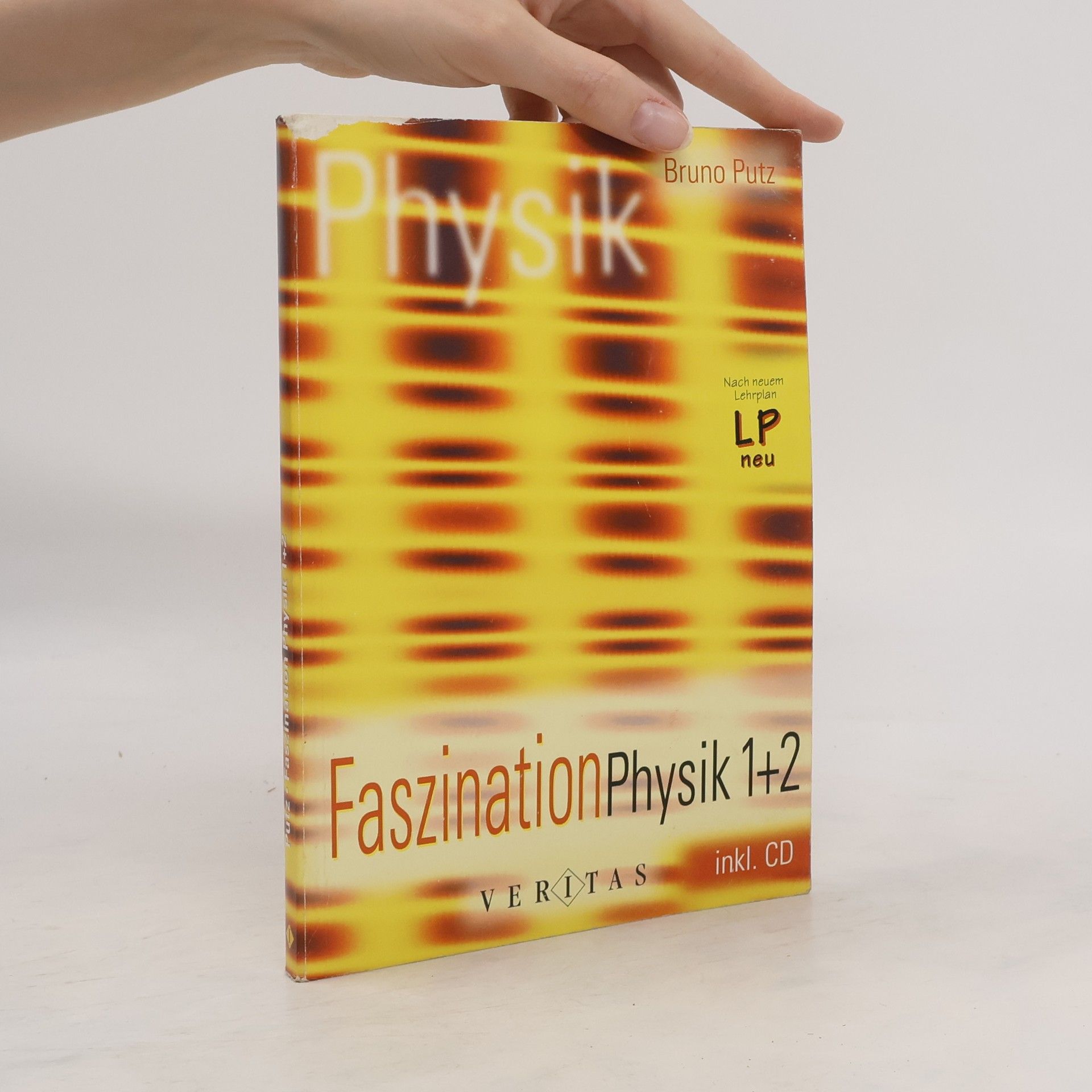 Bruno Putz Faszination Physik 1+2