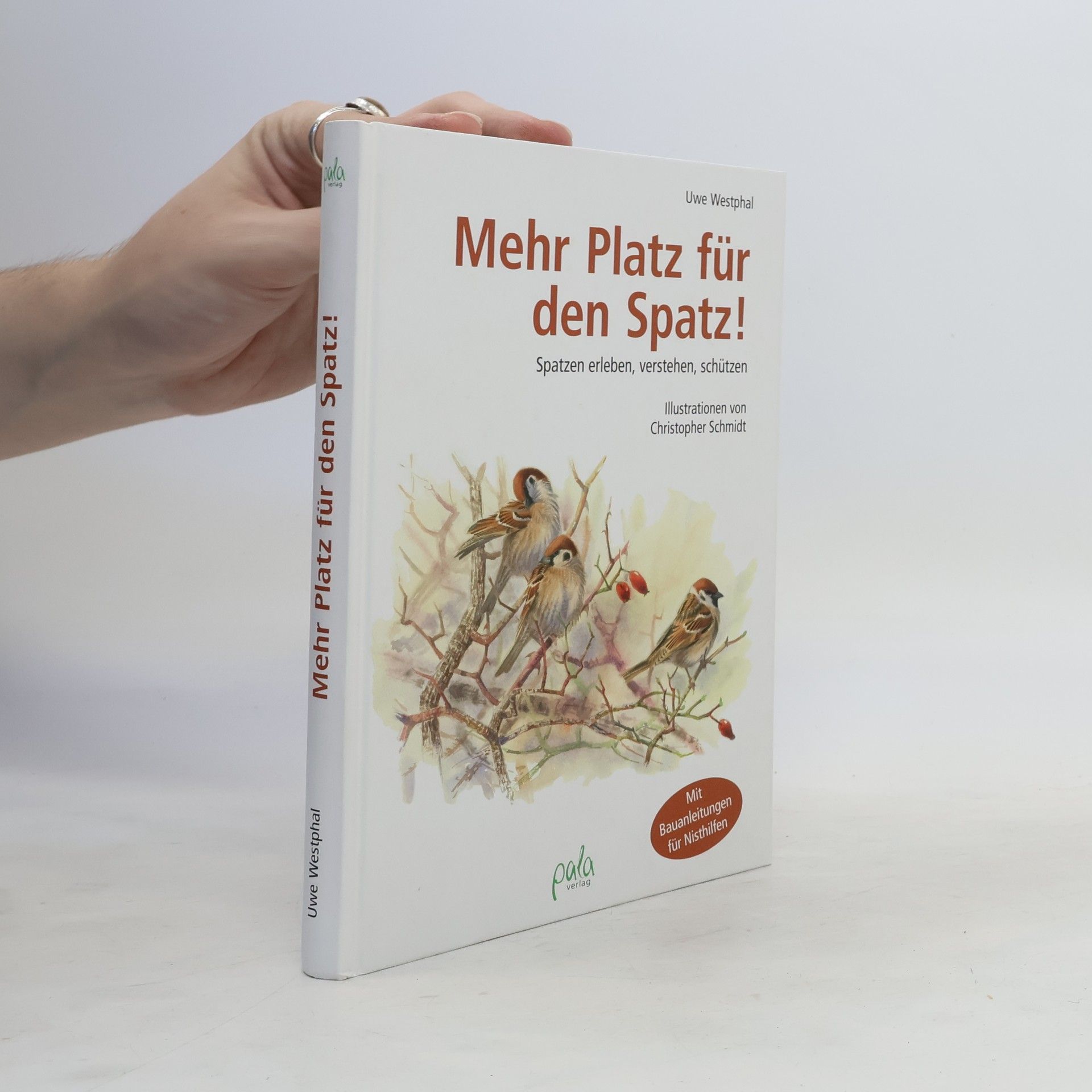 Uwe Westphal Mehr Platz für den Spatz