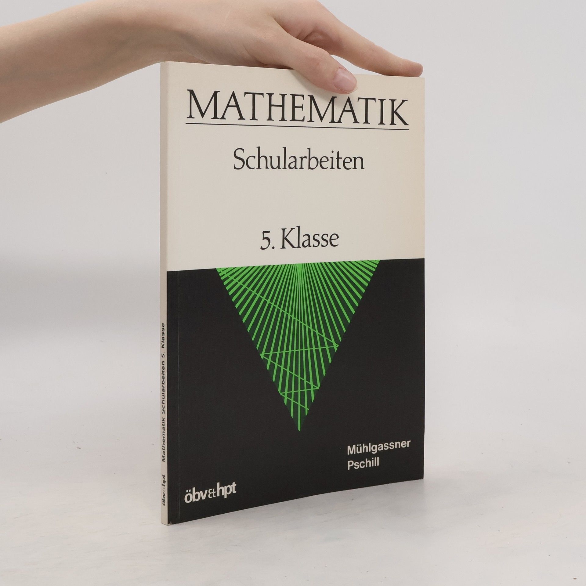 Autorenkollektiv Mathematik-Schularbeiten 5. Klasse