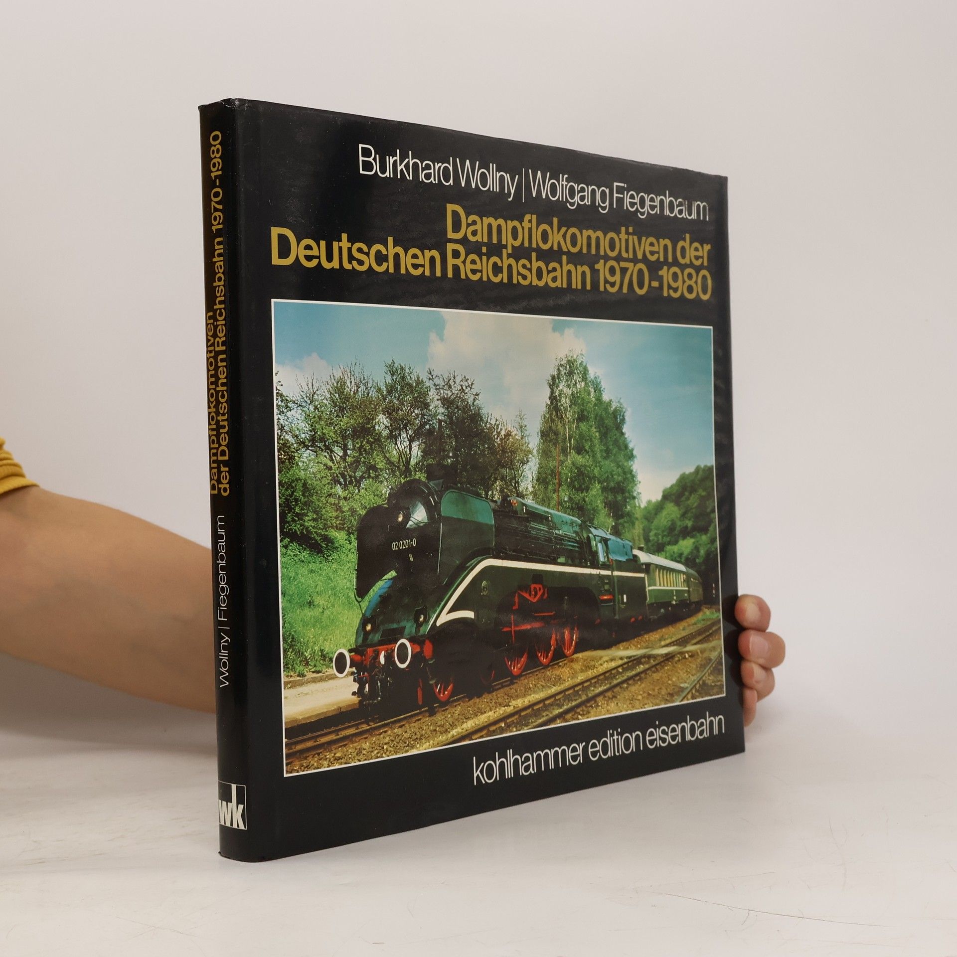Burkhard Wollny Dampflokomotiven der Deutschen Reichsbahn - 1970 - 1980