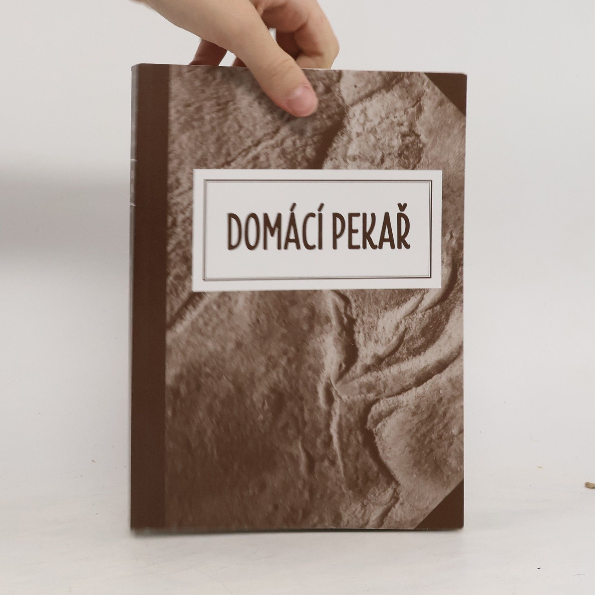 Klára Hadašová Domácí pekař, aneb, Jak přijít vlastním přičiněním k dobrému pečivu