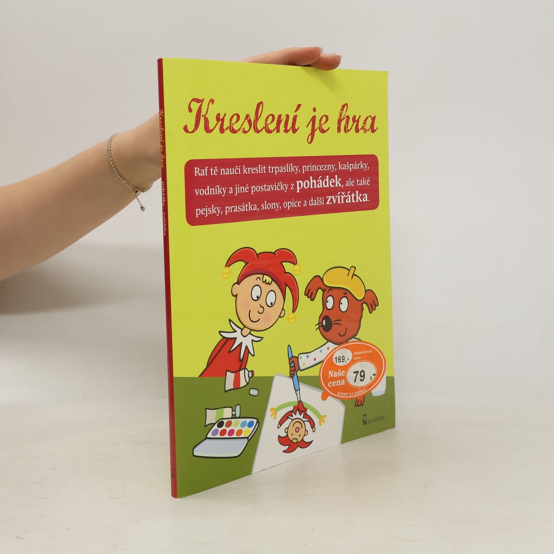 Vendula Hegerová Kreslení je hra : Raf tě naučí kreslit trpaslíky, princezny, kašpárky, vodníky a jiné postavičky z pohádek, ale také pejsky, prasátka, slony, opice a další zvířátka