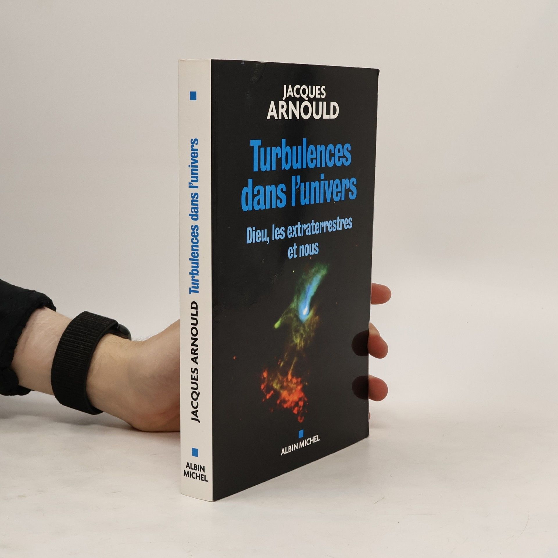 Jacques Arnould Turbulences dans l'univers