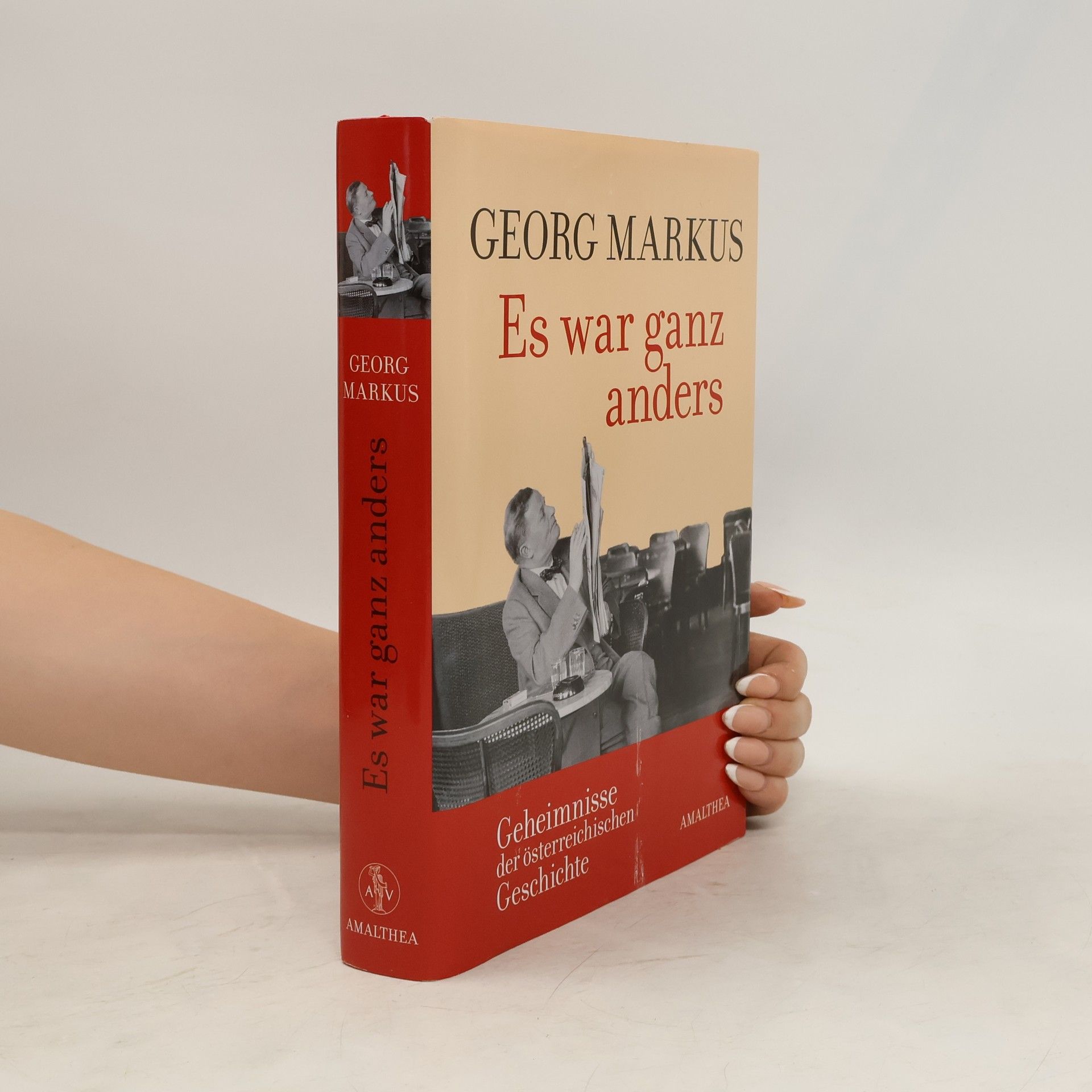 Georg Markus Es war ganz anders