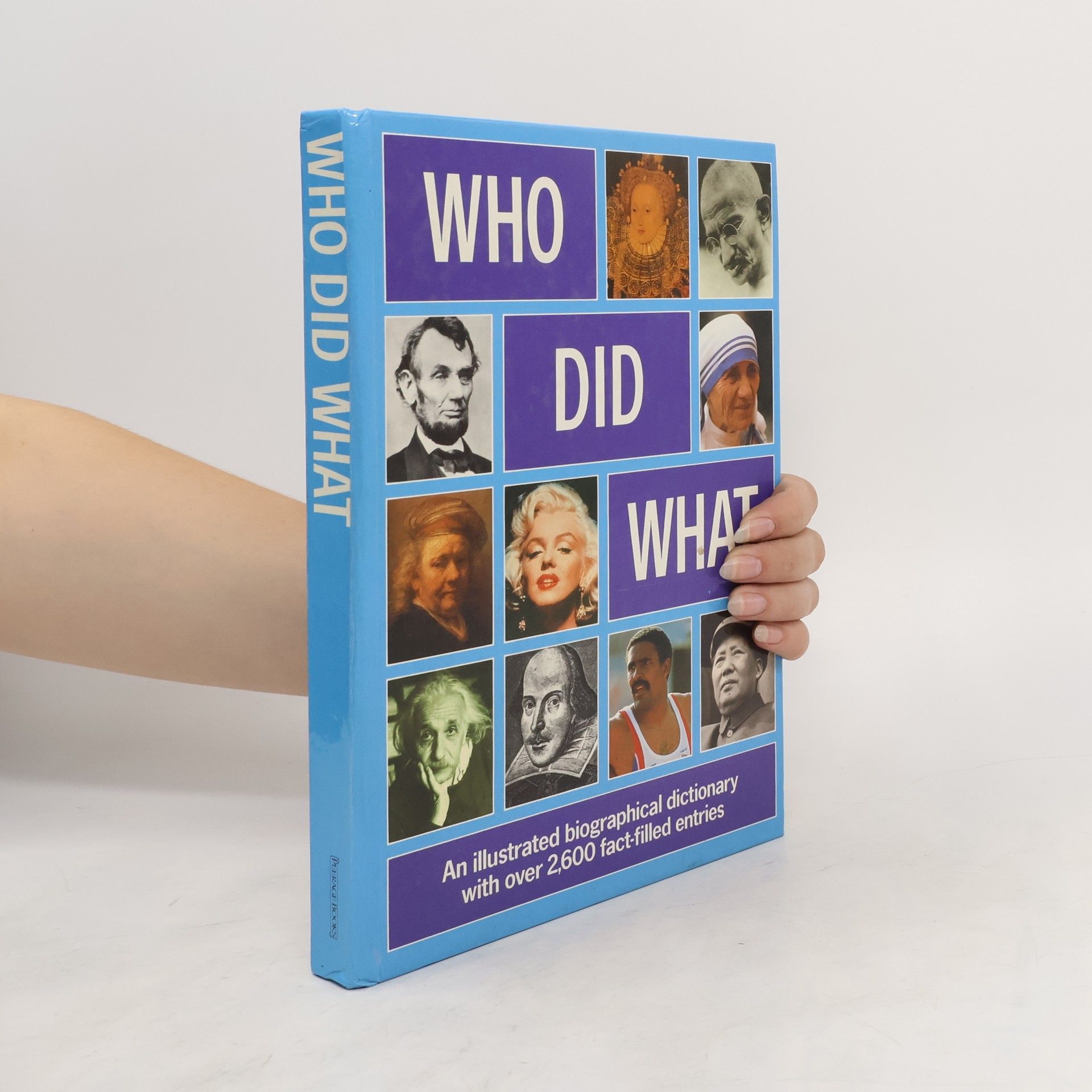 Mitchell Beazley Who did what : illustrated biographical dictionary with over 2,600 fact-filled entries