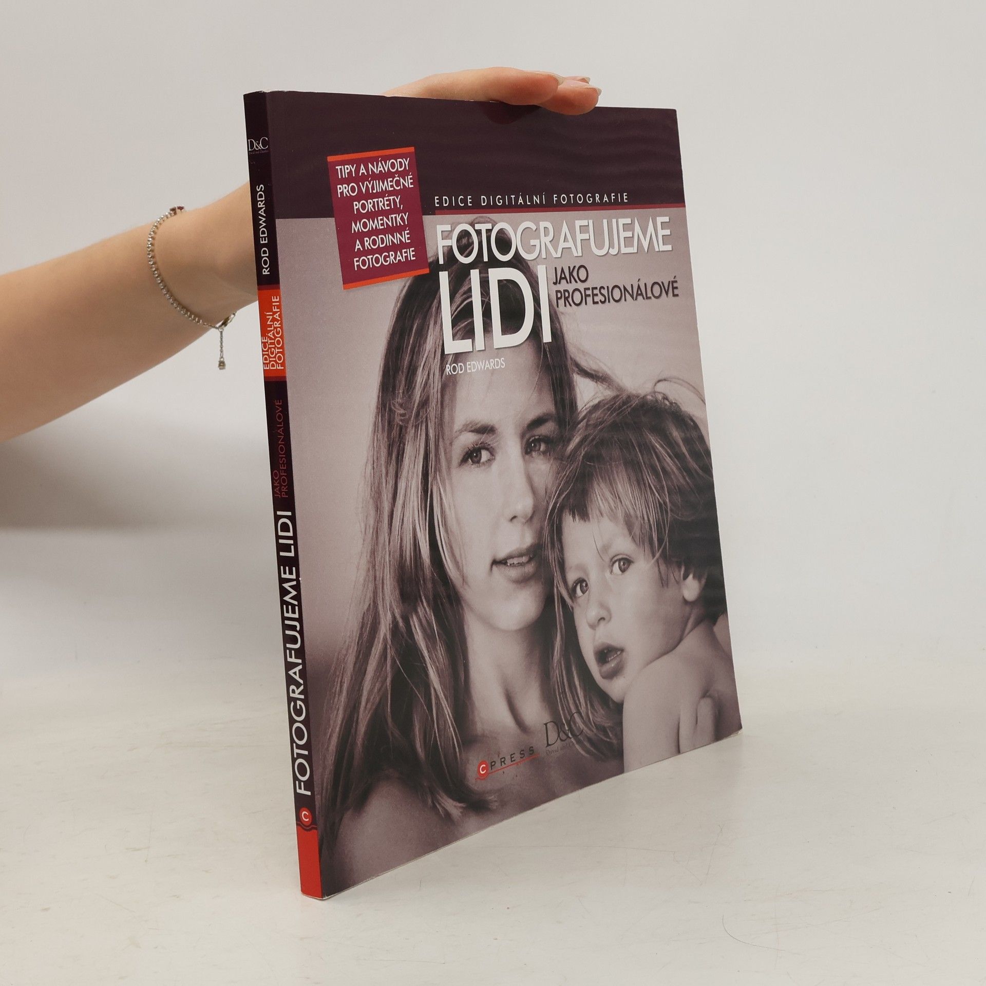 Rod Edwards Fotografujeme lidi jako profesionálové