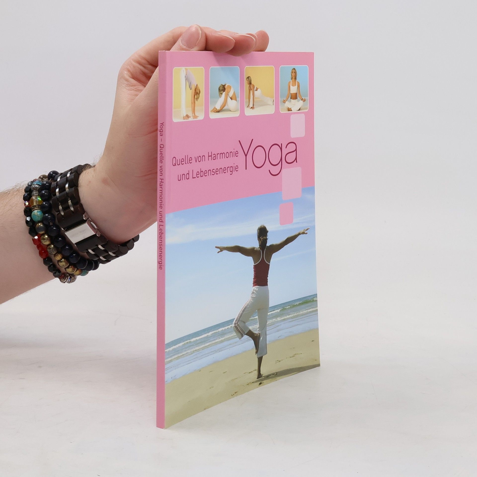 Collectif d'auteurs Yoga. Quelle von Harmonie und Lebensenergie