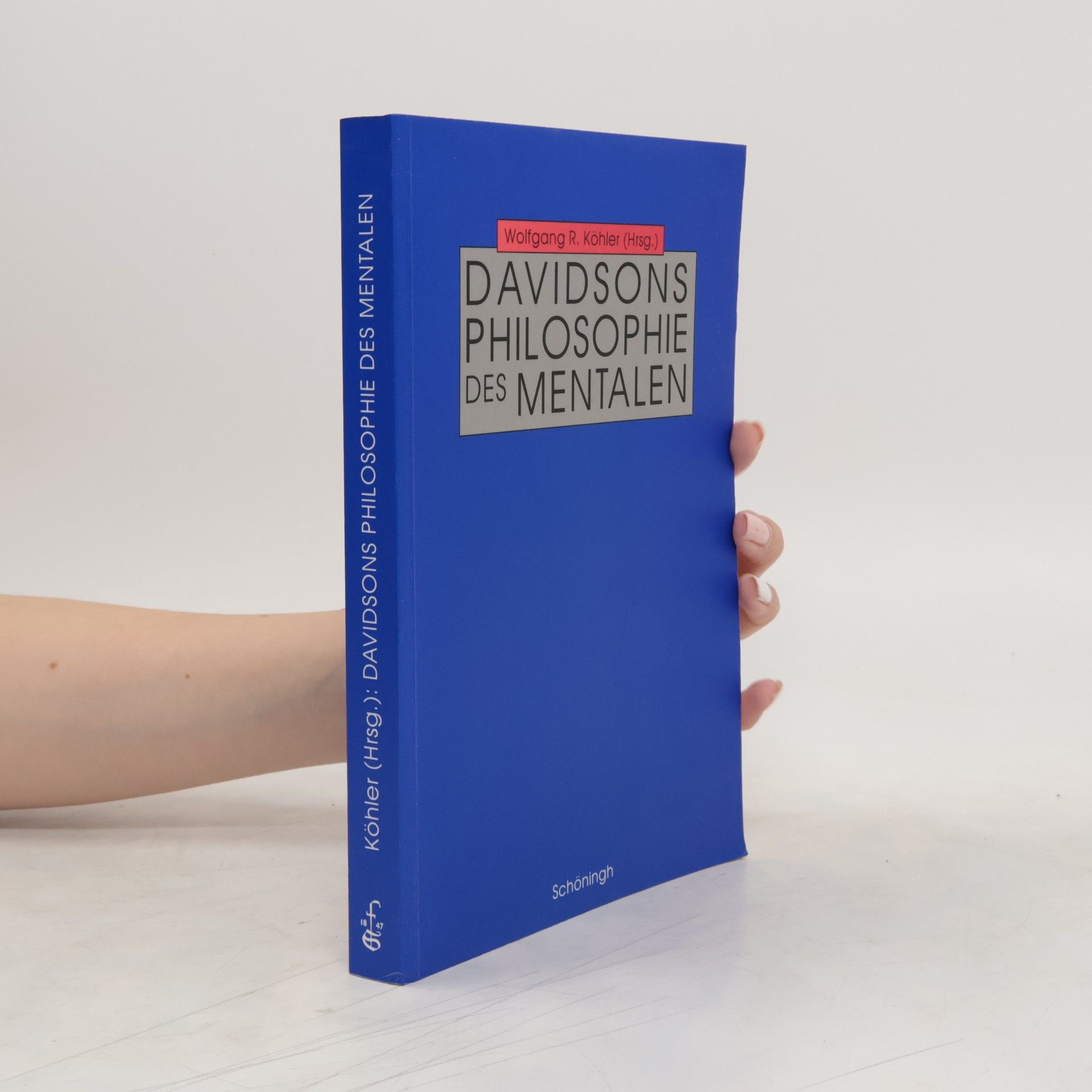 Wolfgang R. Köhler Davidsons Philosophie des Mentalen