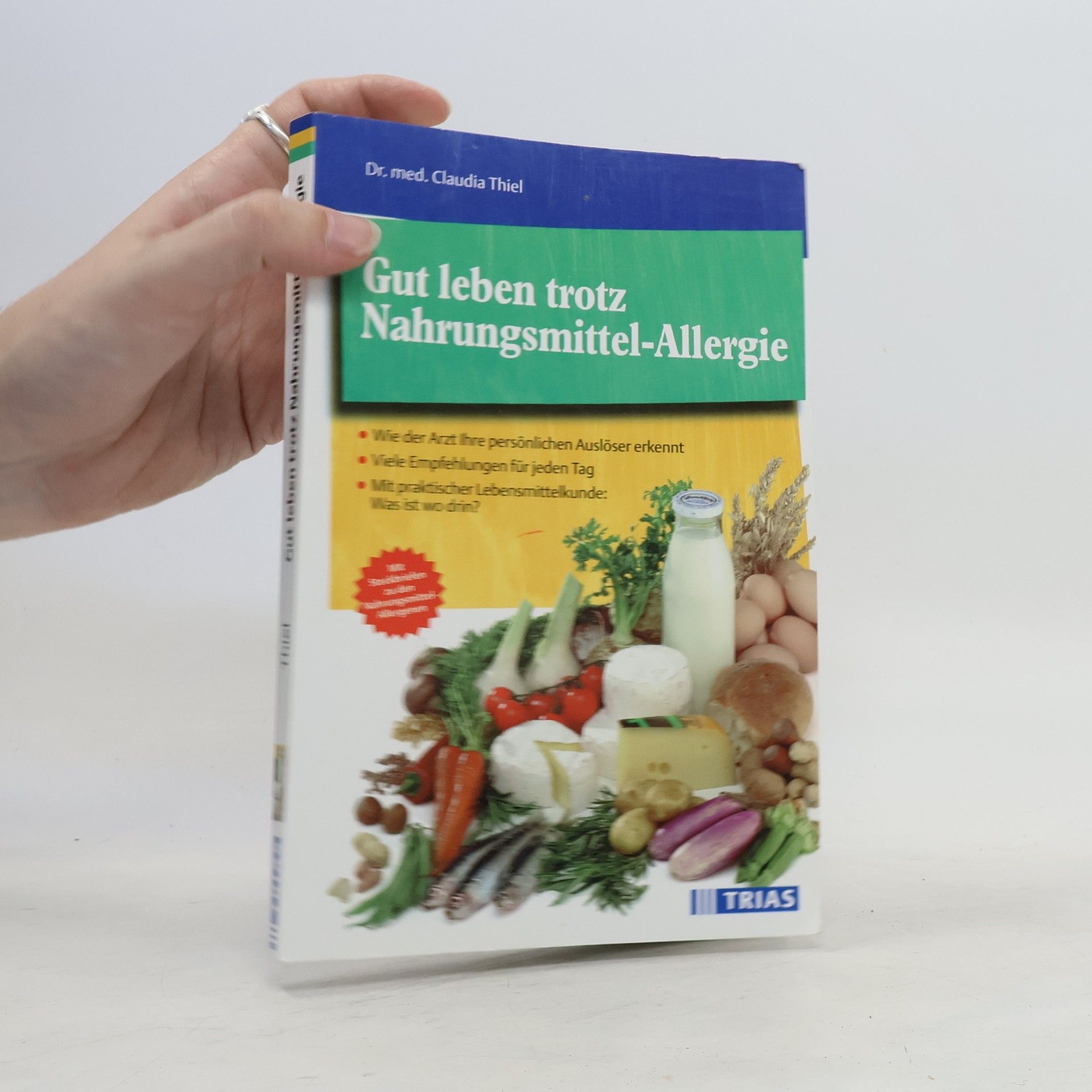 Claudia Thiel-Dirksen Gut leben trotz Nahrungsmittel-Allergie