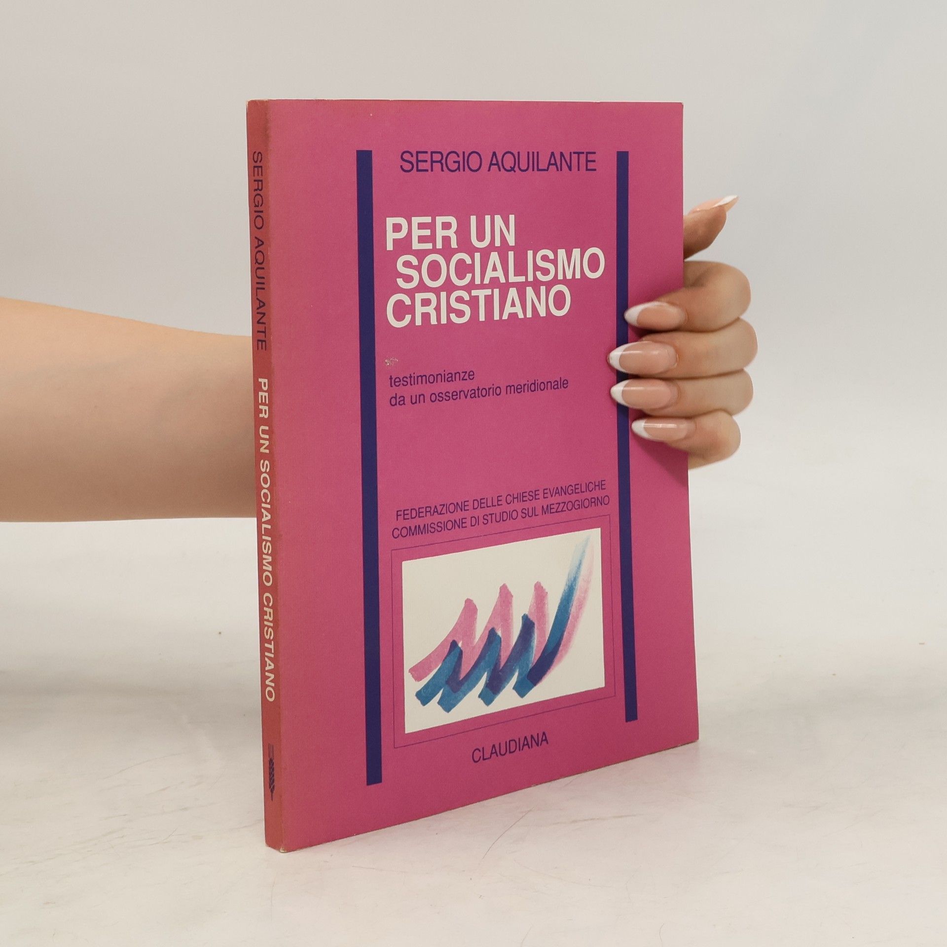 Sergio Aquilante Per un socialismo cristiano