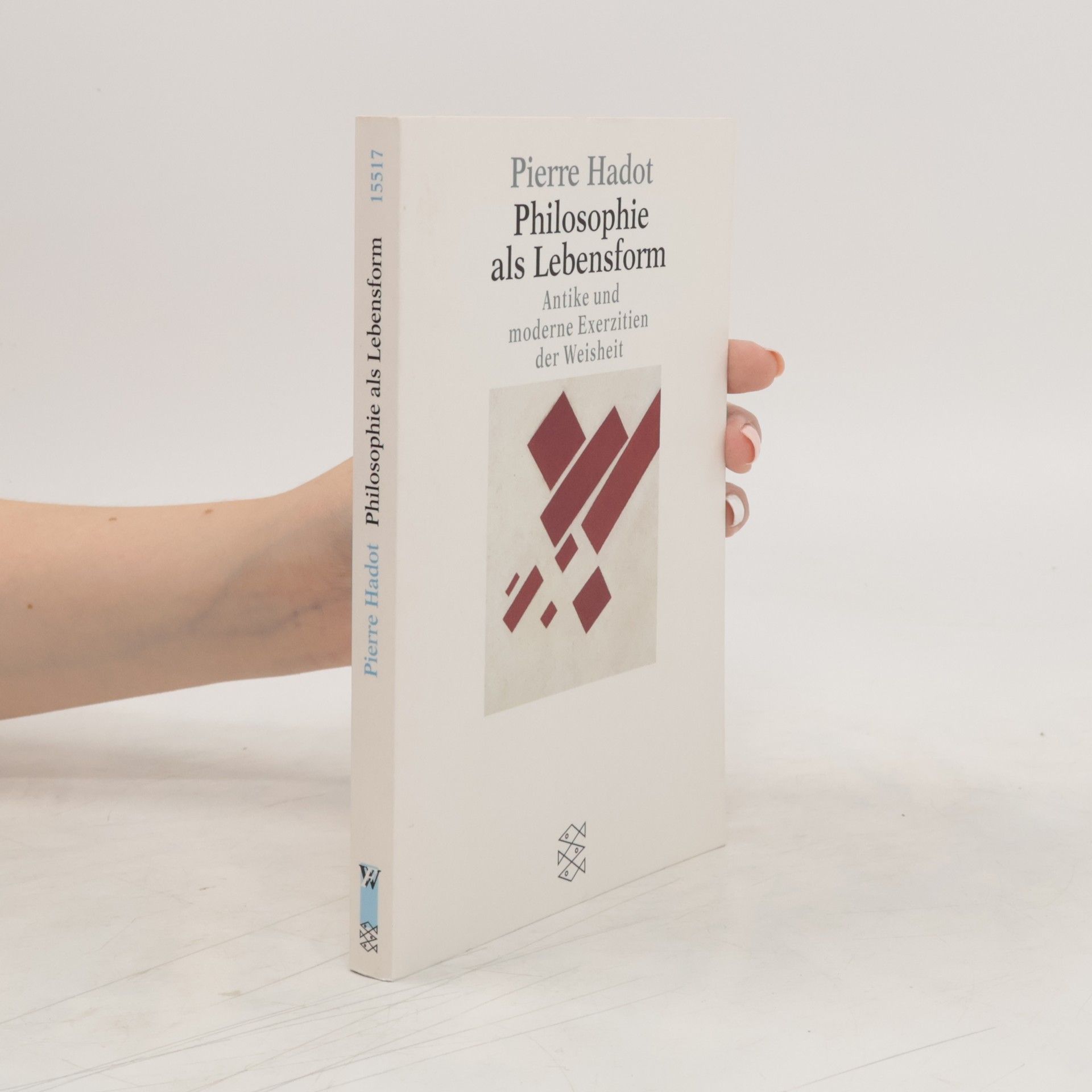 Pierre Hadot Philosophie als Lebensform
