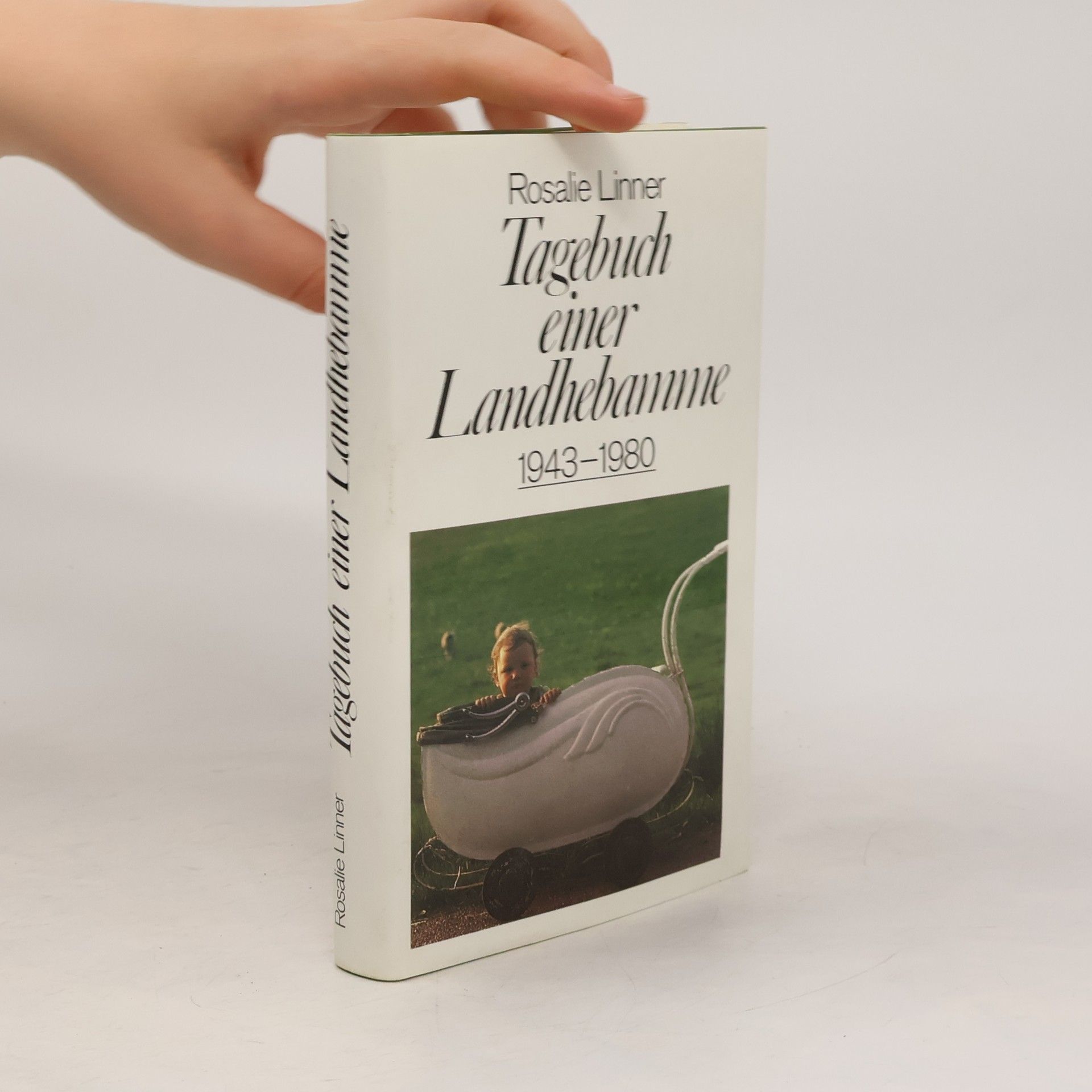 Rosalie Linner Tagebuch einer Landhebamme