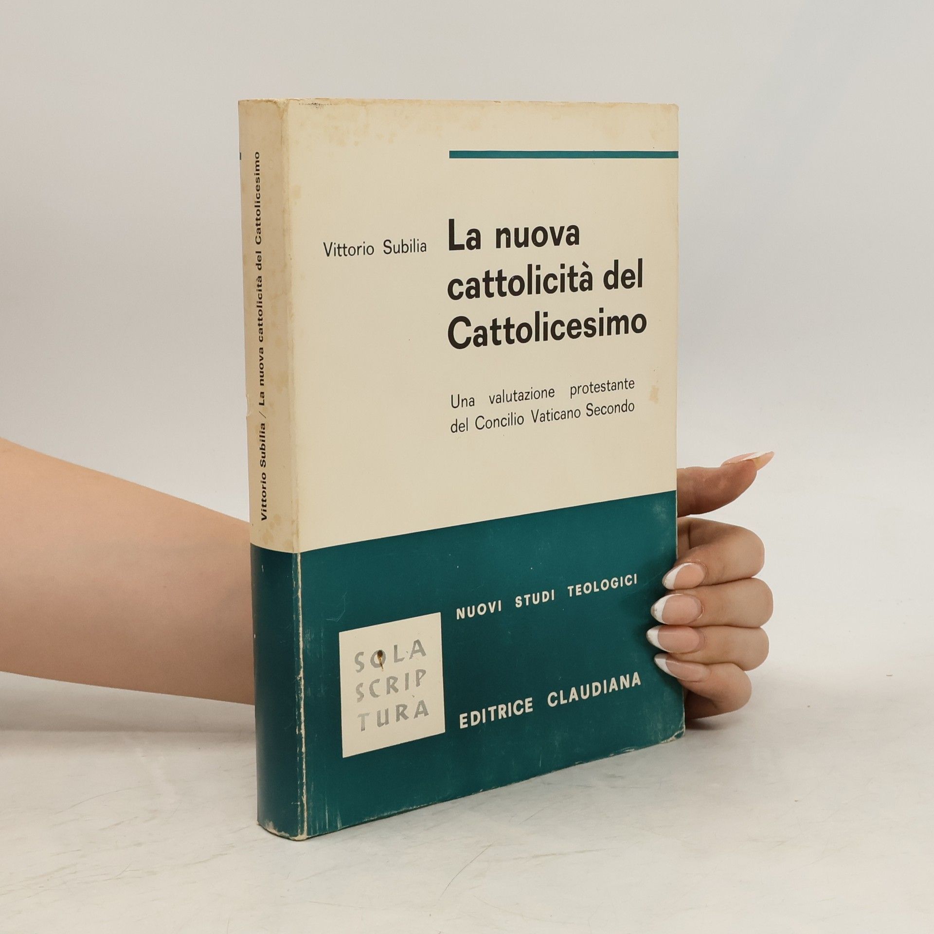 Vittorio Subilia The Catholicity of the Church