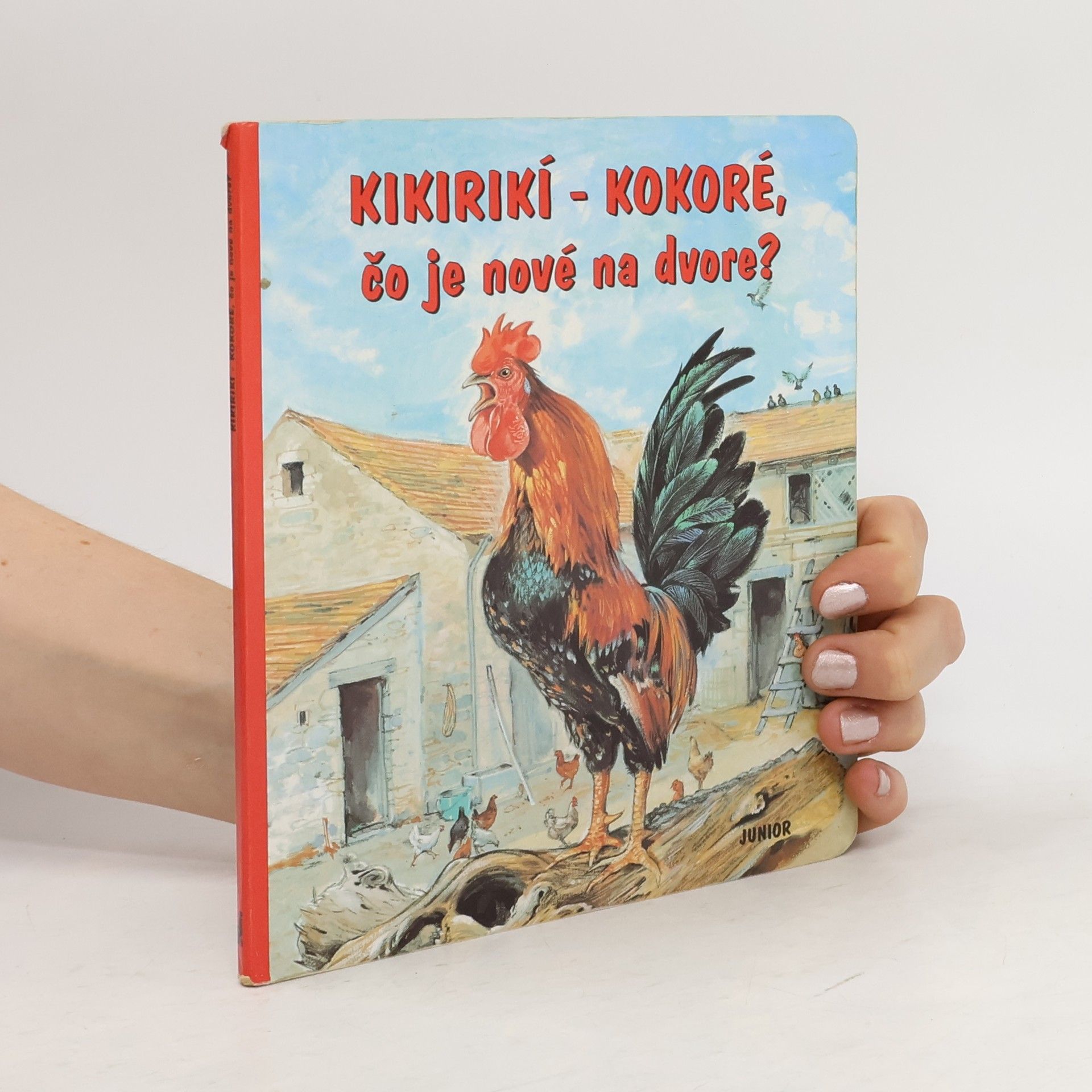 Václav Šuplata Kikirikí - kokoré, čo je nové na dvore?