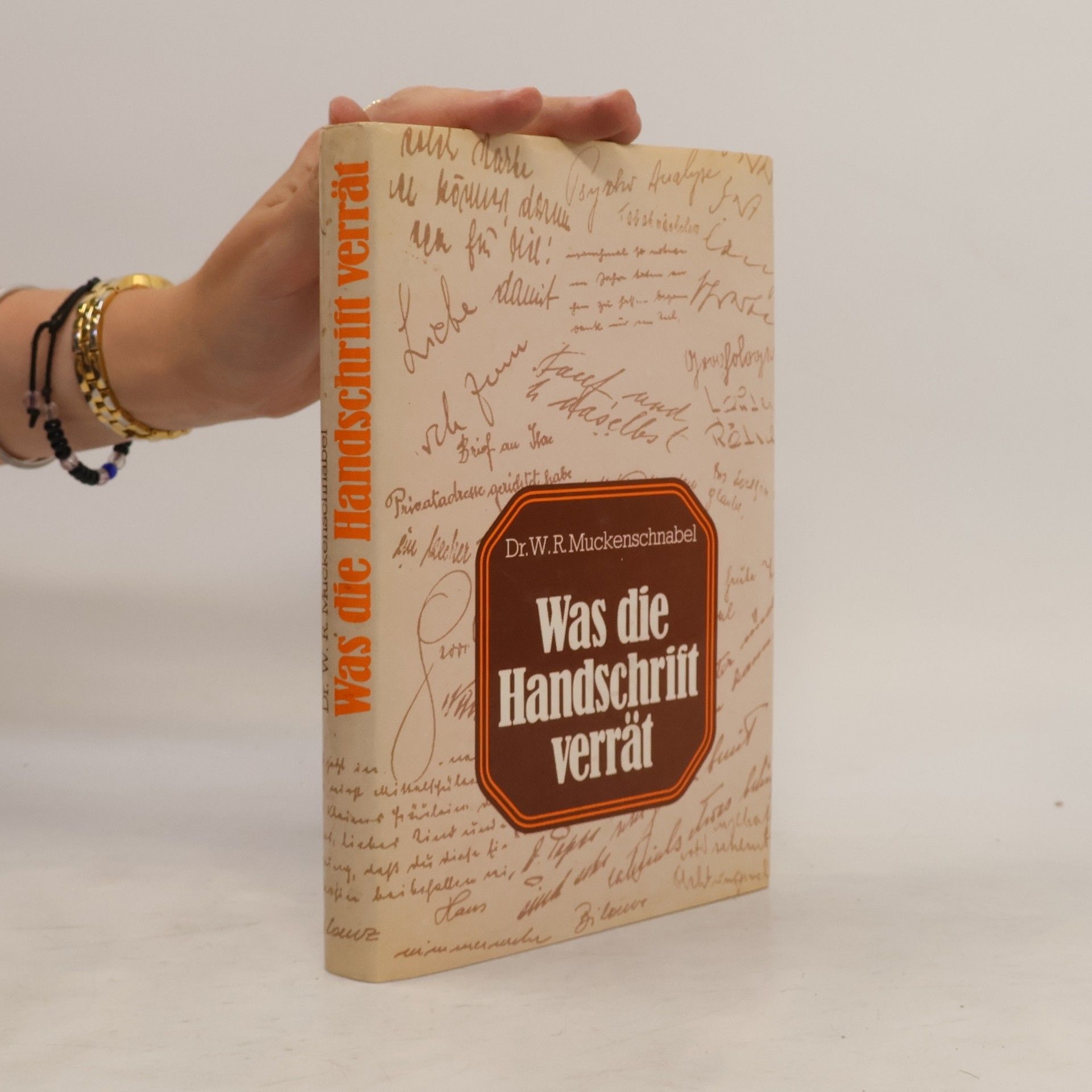 W. R. Muckenschnabel Was die Handschrift verrät