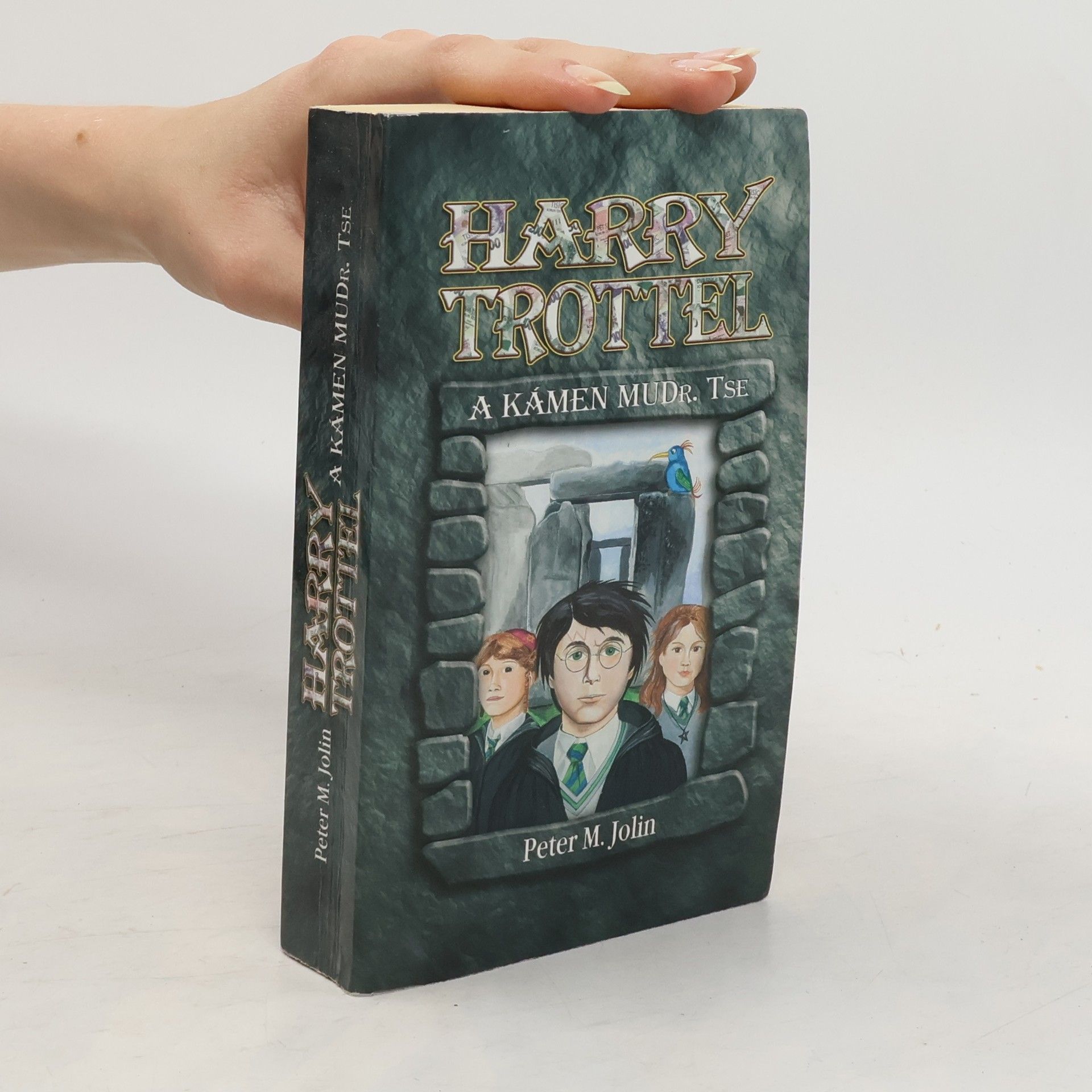 Peter M. Jolin Harry Trottel a kámen MUDr. Tse