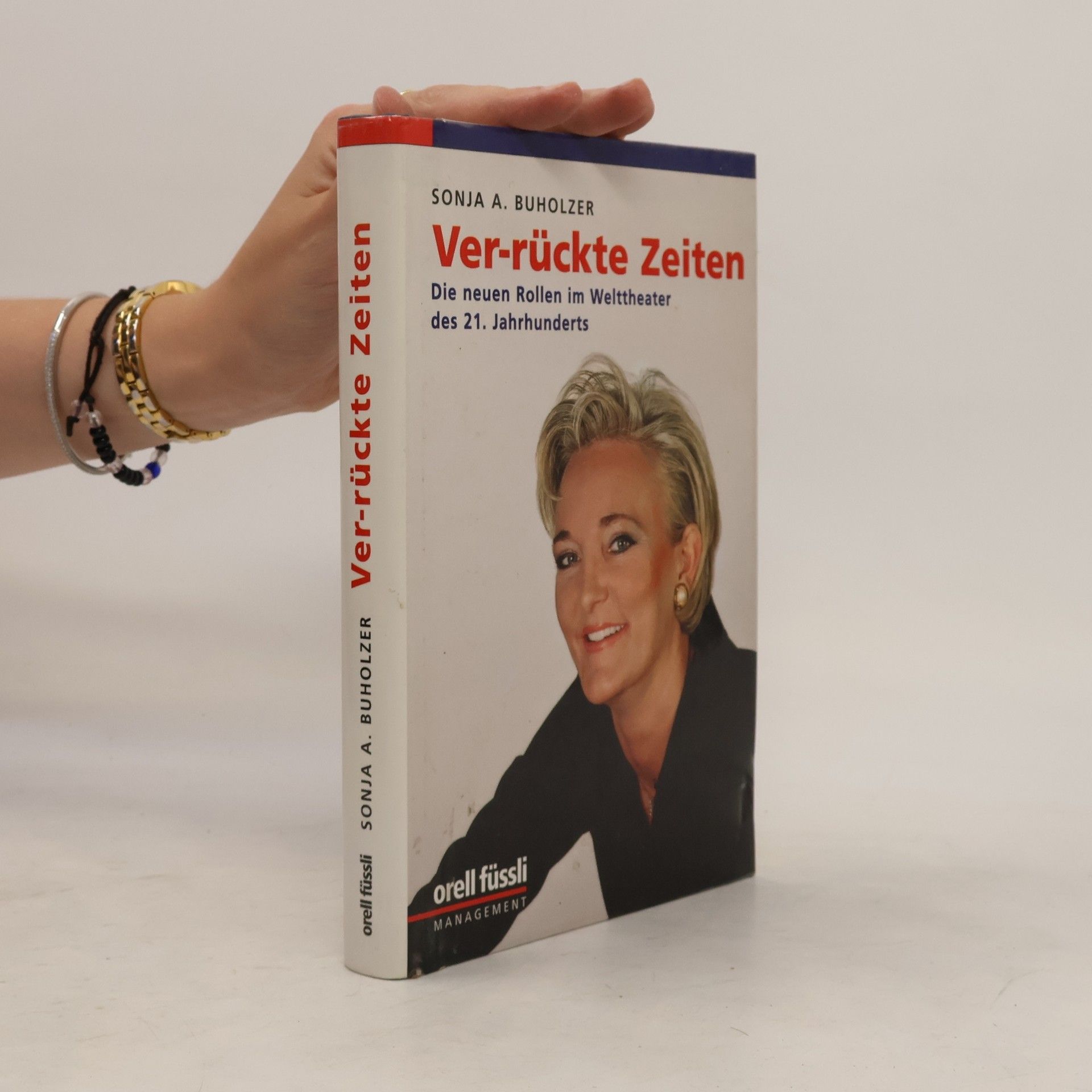 Sonja A. Buholzer Ver-rückte Zeiten