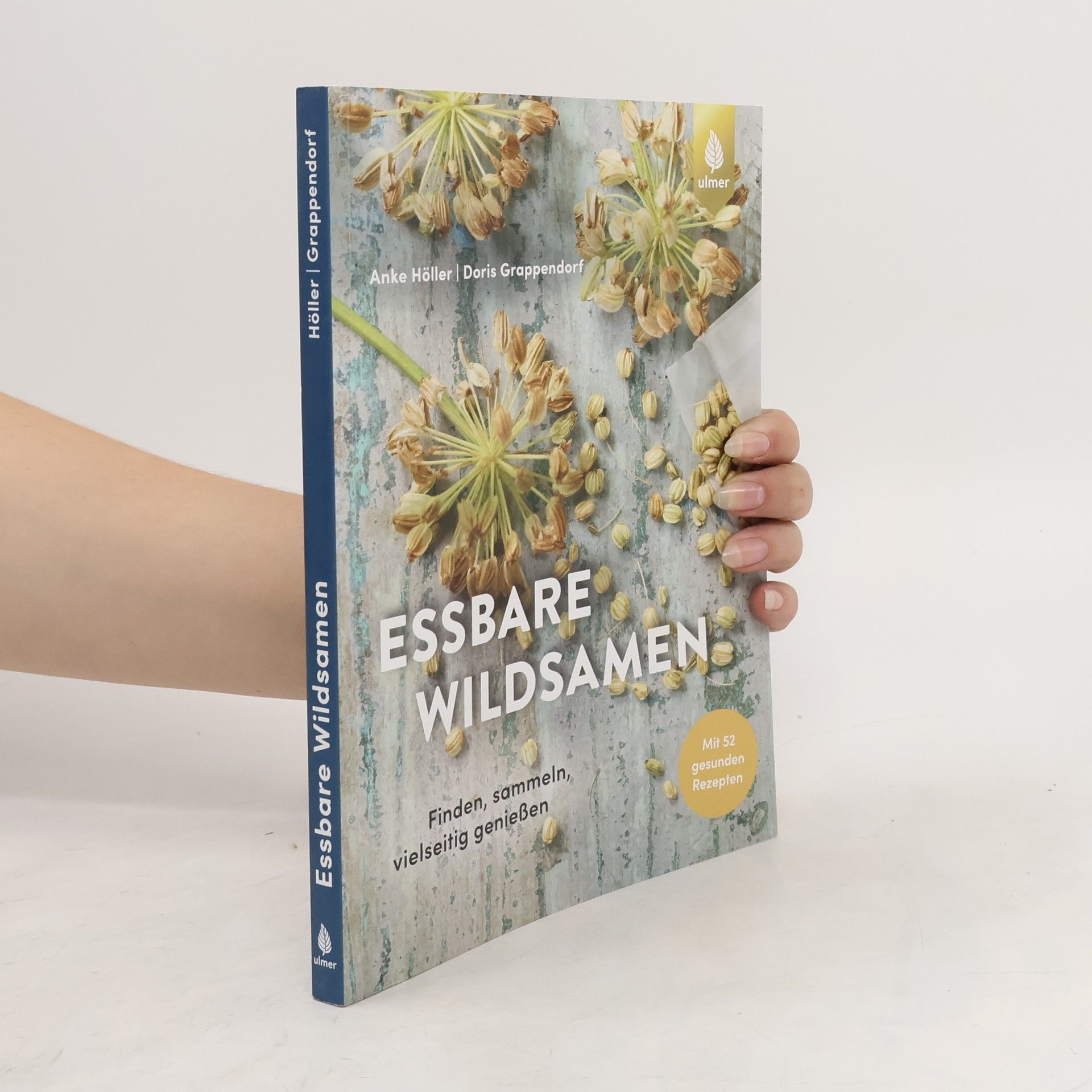 Anke Höller Essbare Wildsamen