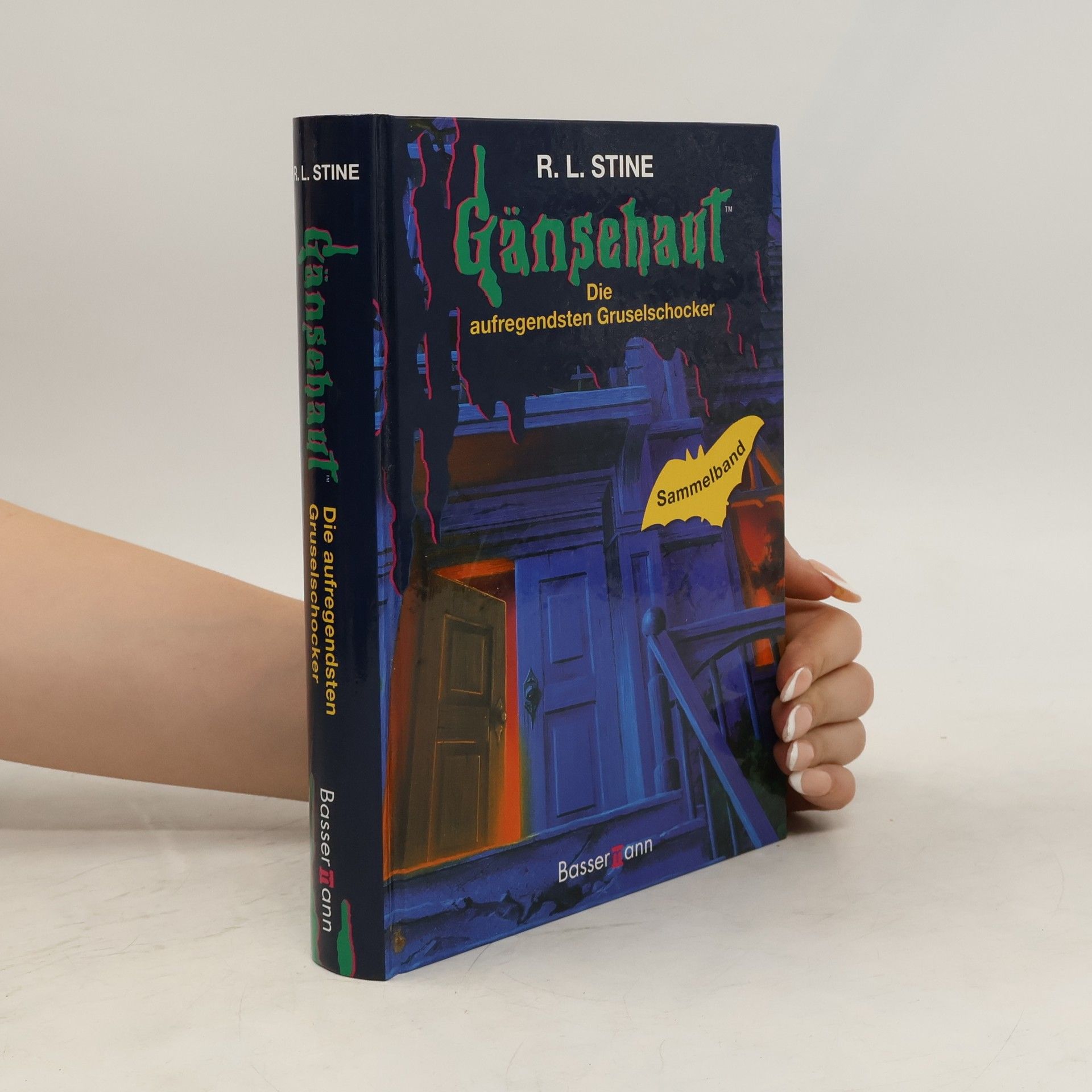 R. L. Stine Gaensehaut. Die aufregendsten Gruselschocker