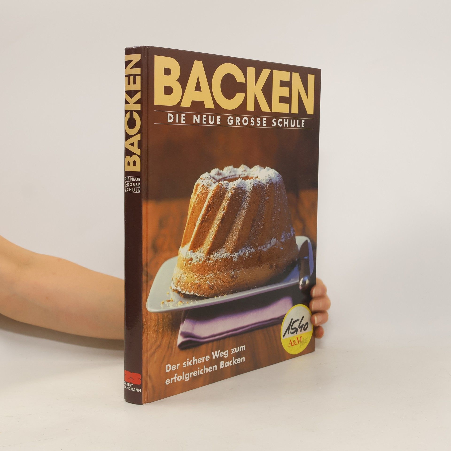 Arnold Zabert Backen die neue grosse Schule