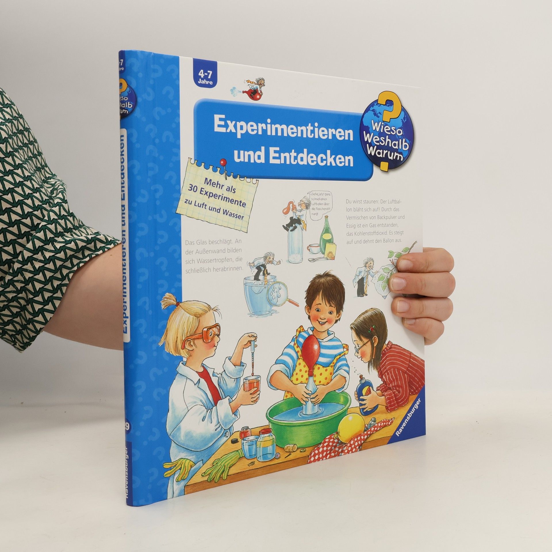 Angela Weinhold Experimentieren und Entdecken : mehr als 30 Experimente zu Luft und Wasser