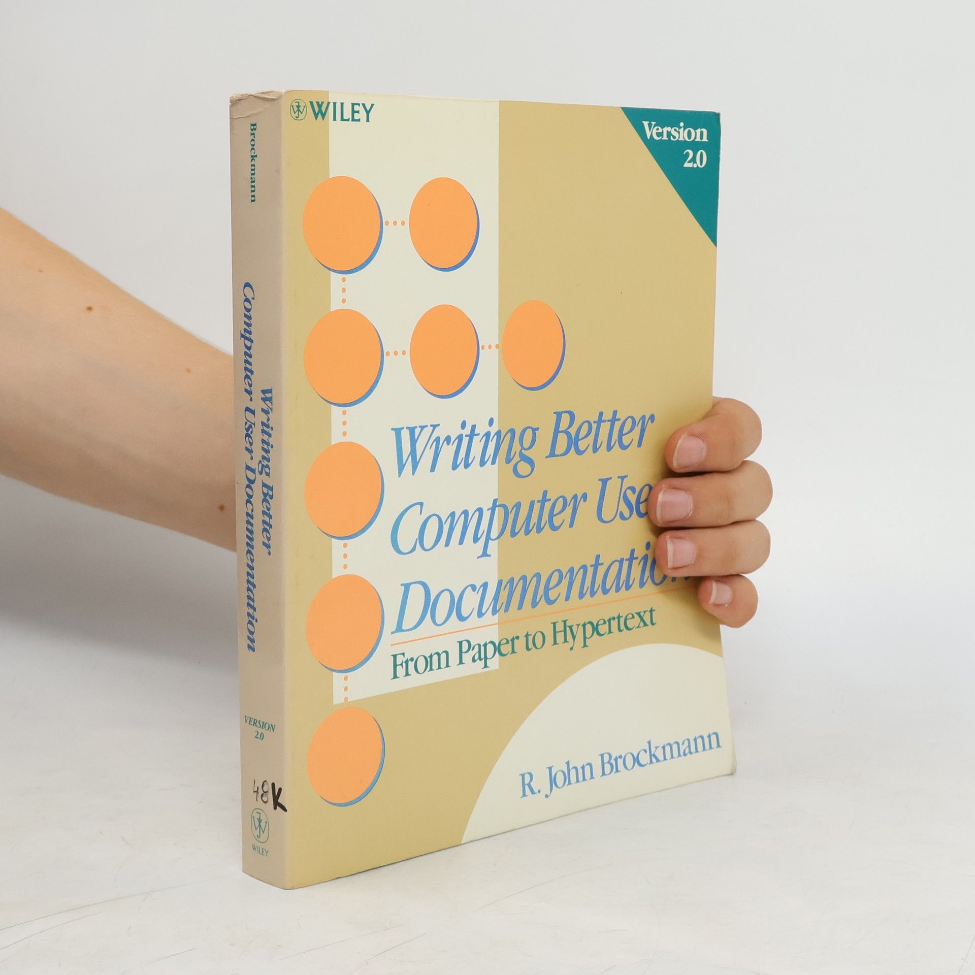 R. John Brockmann Writing Better Computer User Documentation